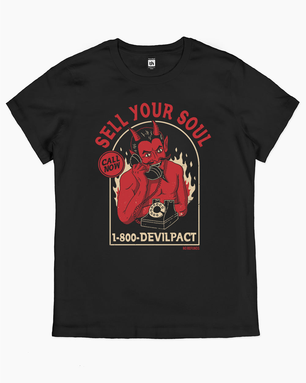 Sell Your Soul No Refunds T-Shirt