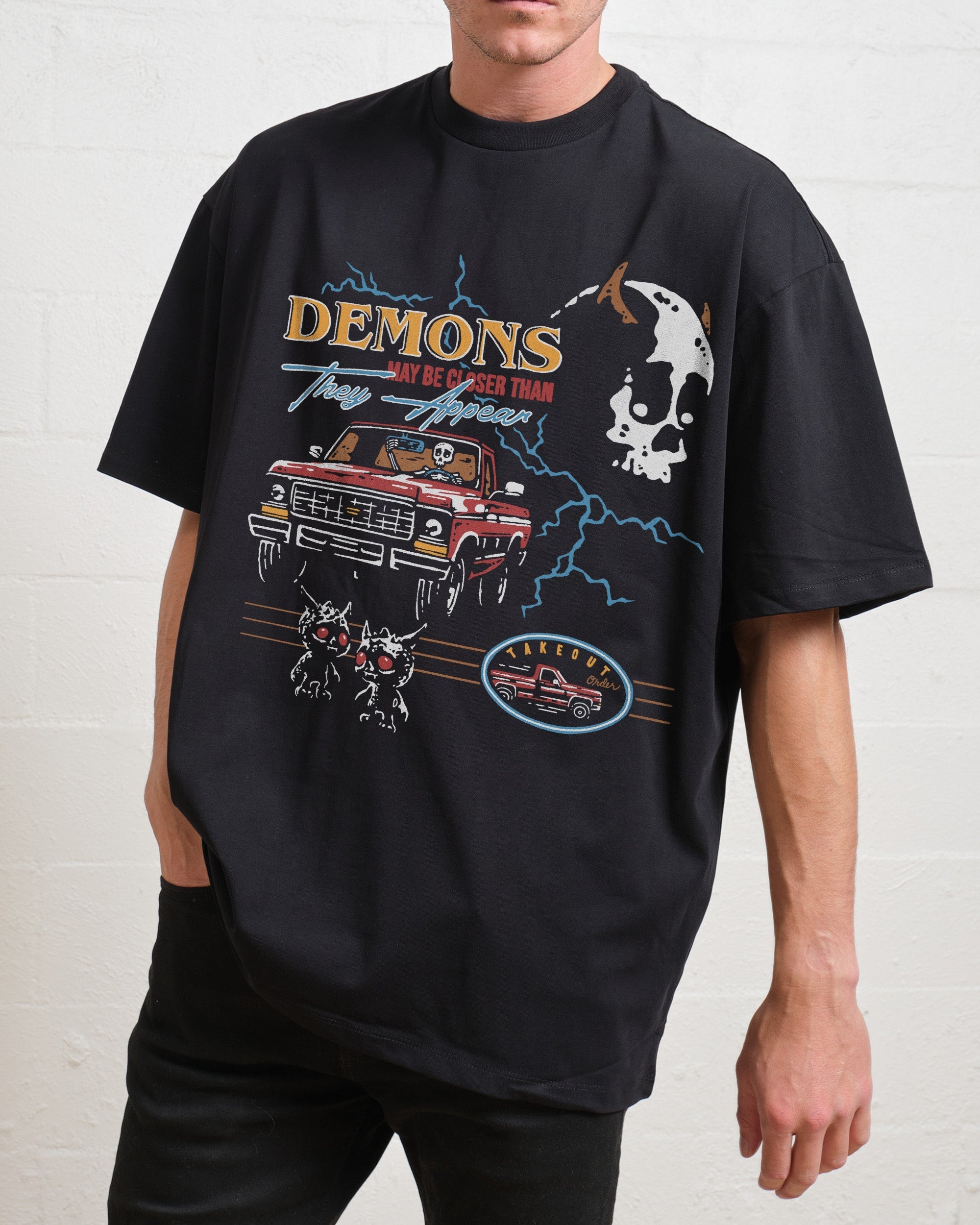 Demons May Be Closer Than They Appear Oversized Tee