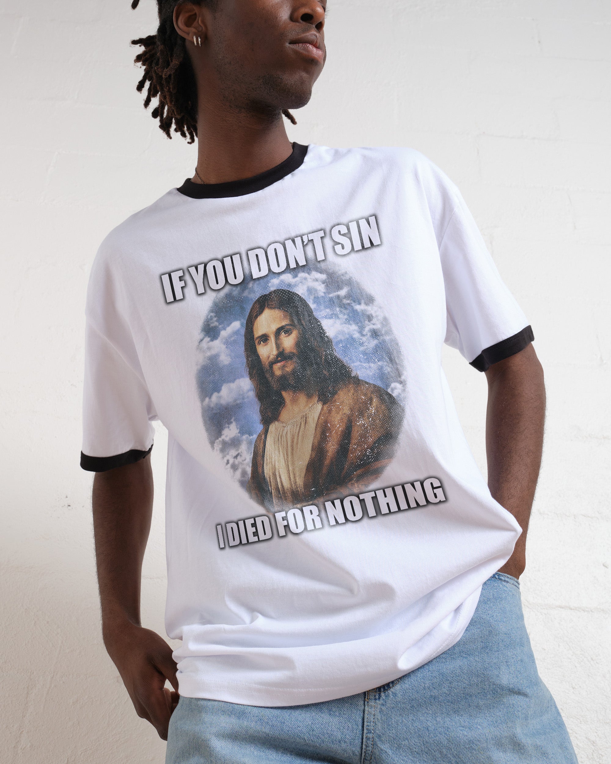 If You Don't Sin Jesus T-Shirt