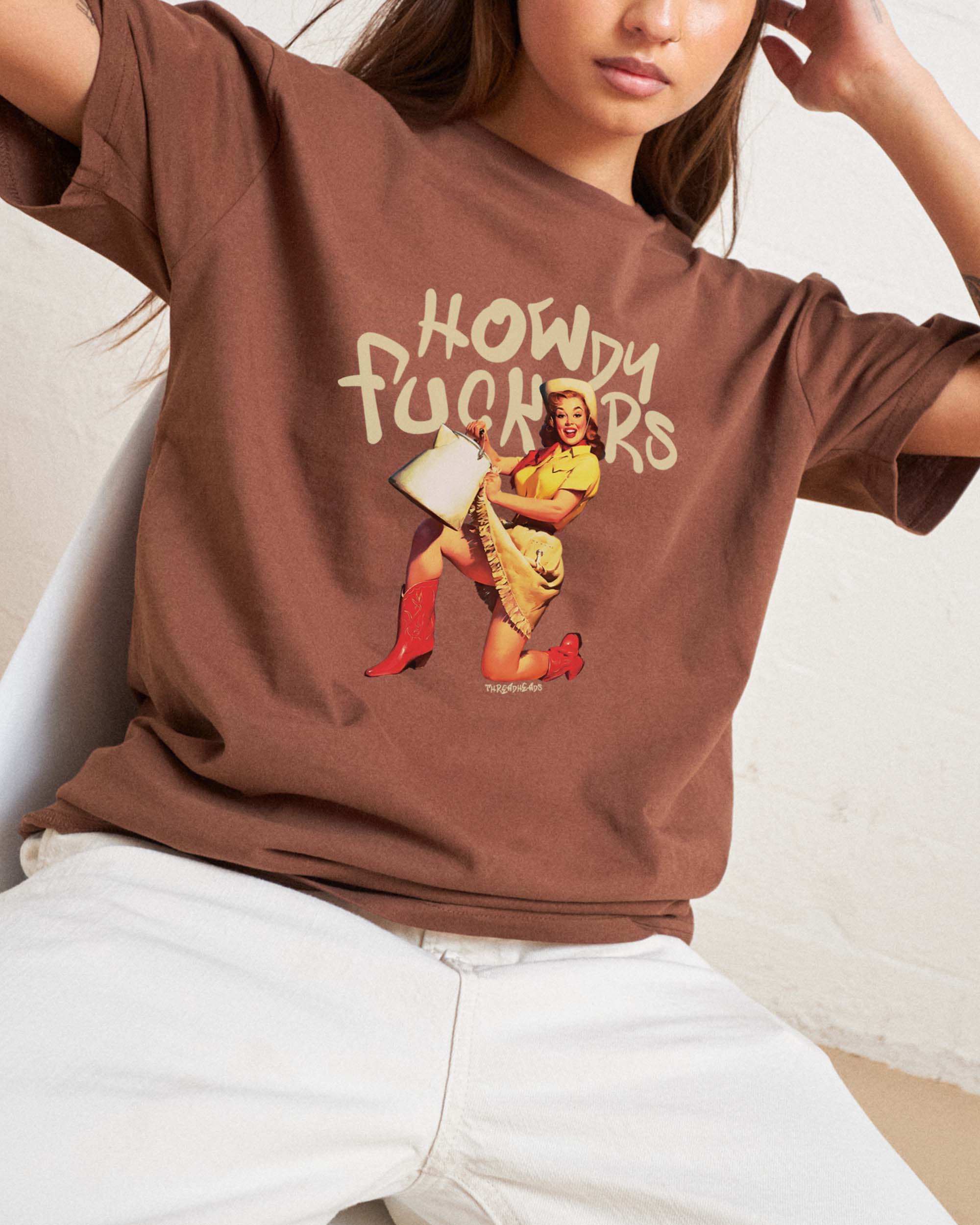 Howdy F*ckers T-Shirt