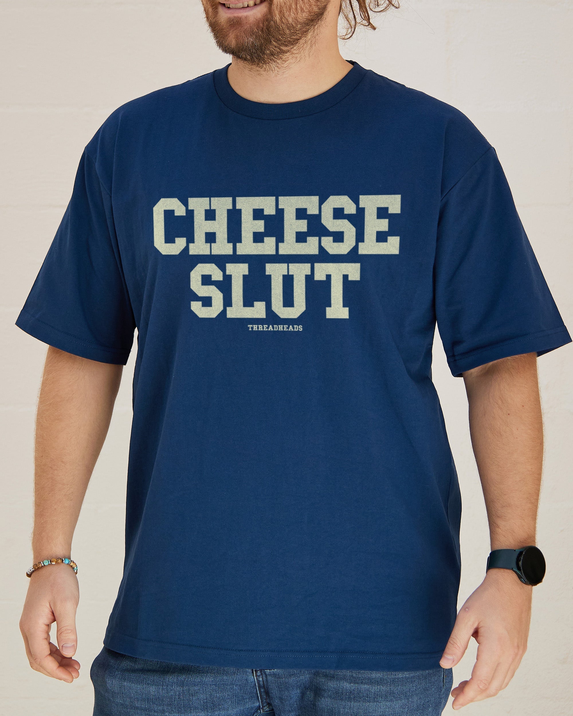 Cheese Slut T-Shirt