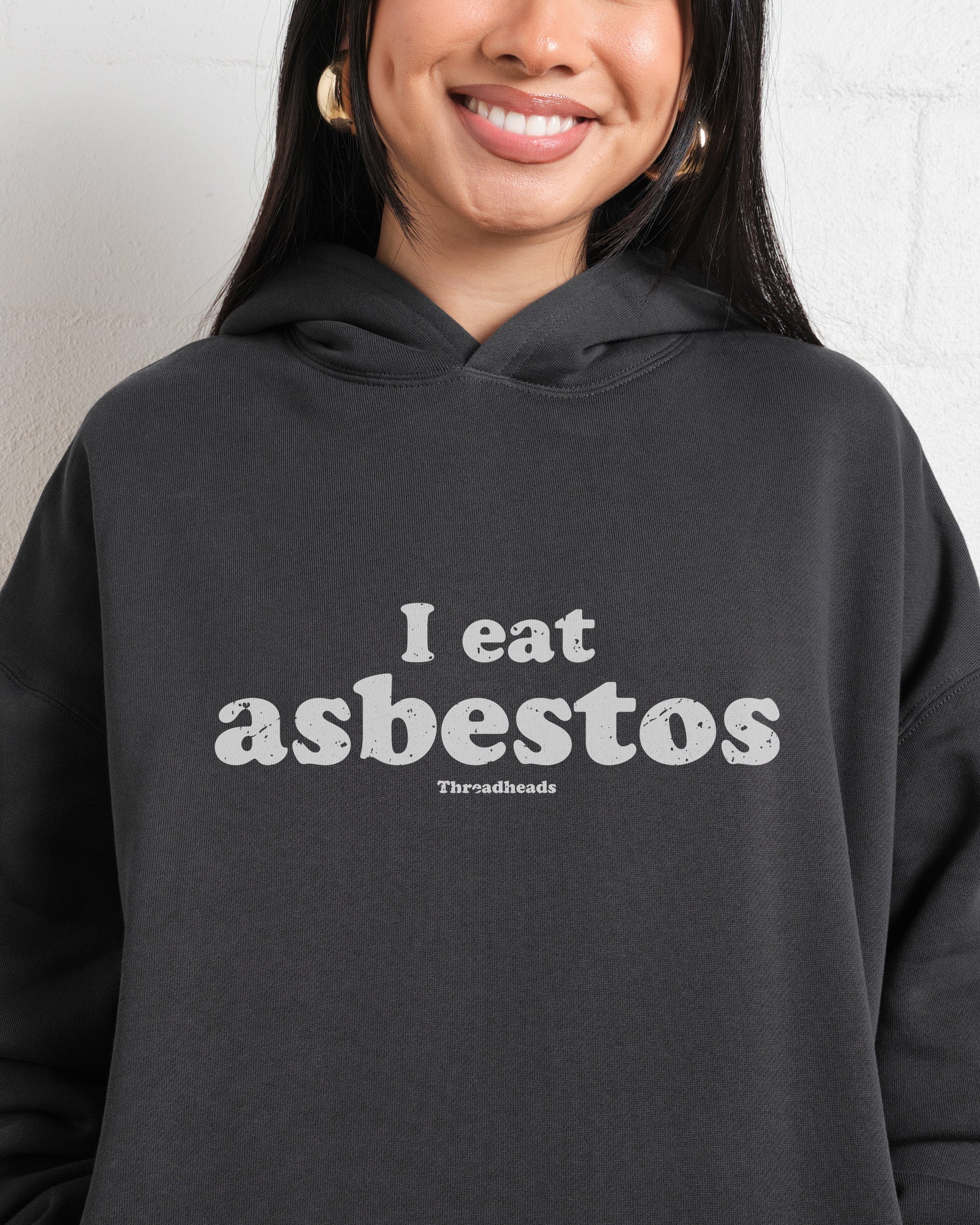 I Eat Asbestos Hoodie