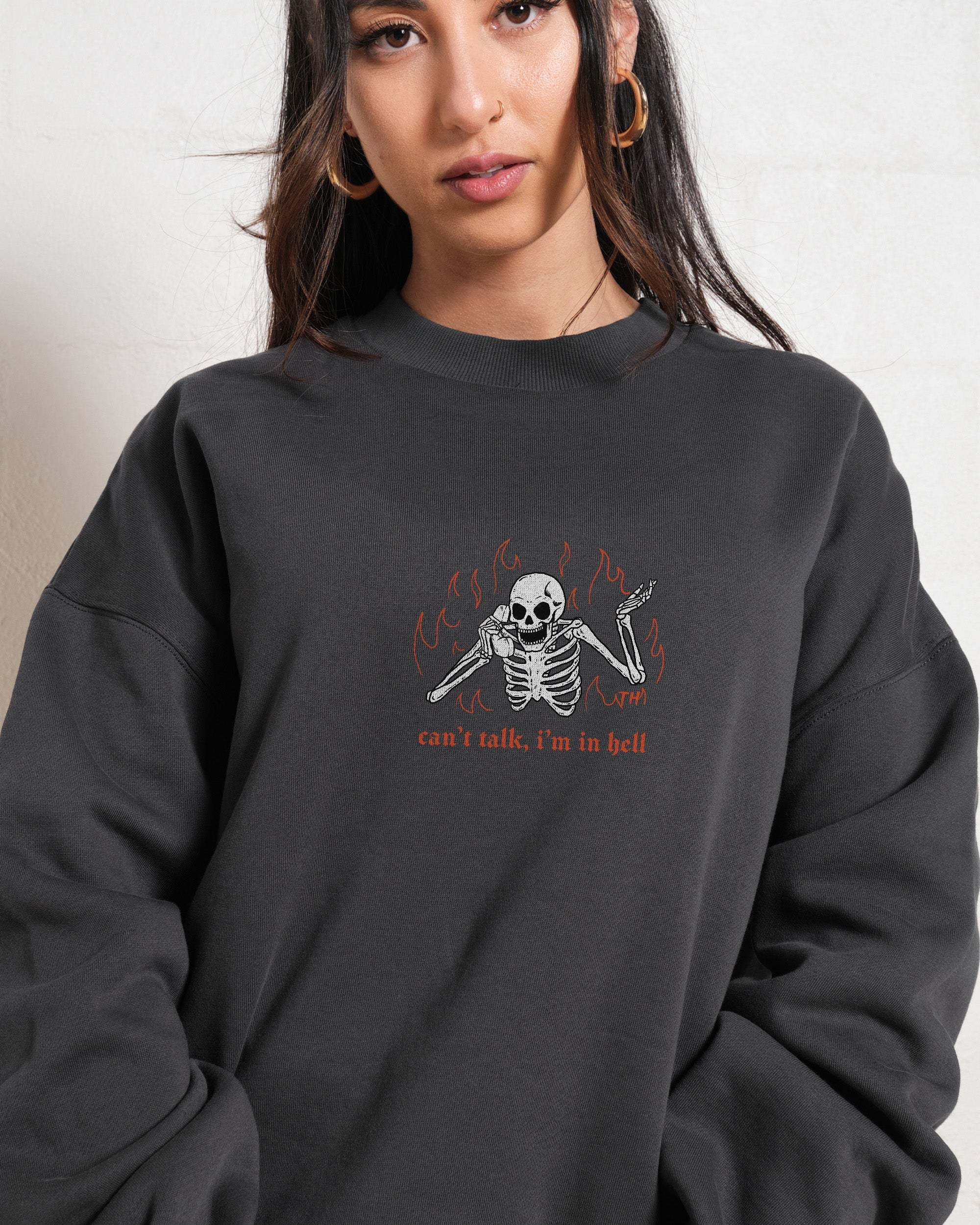 Can't Talk In Hell Sweatshirt