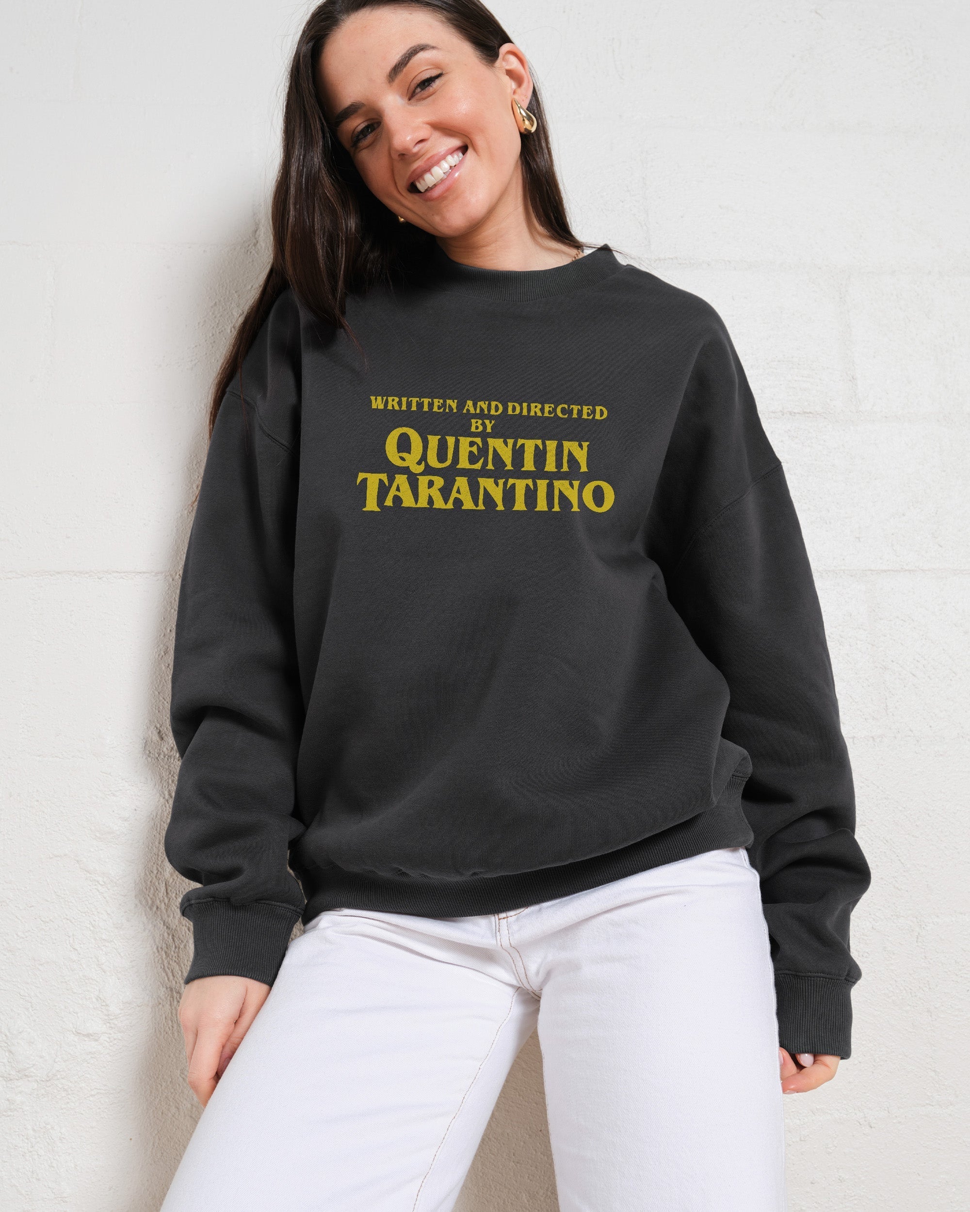 Written and Directed by Quentin Tarantino Sweatshirt