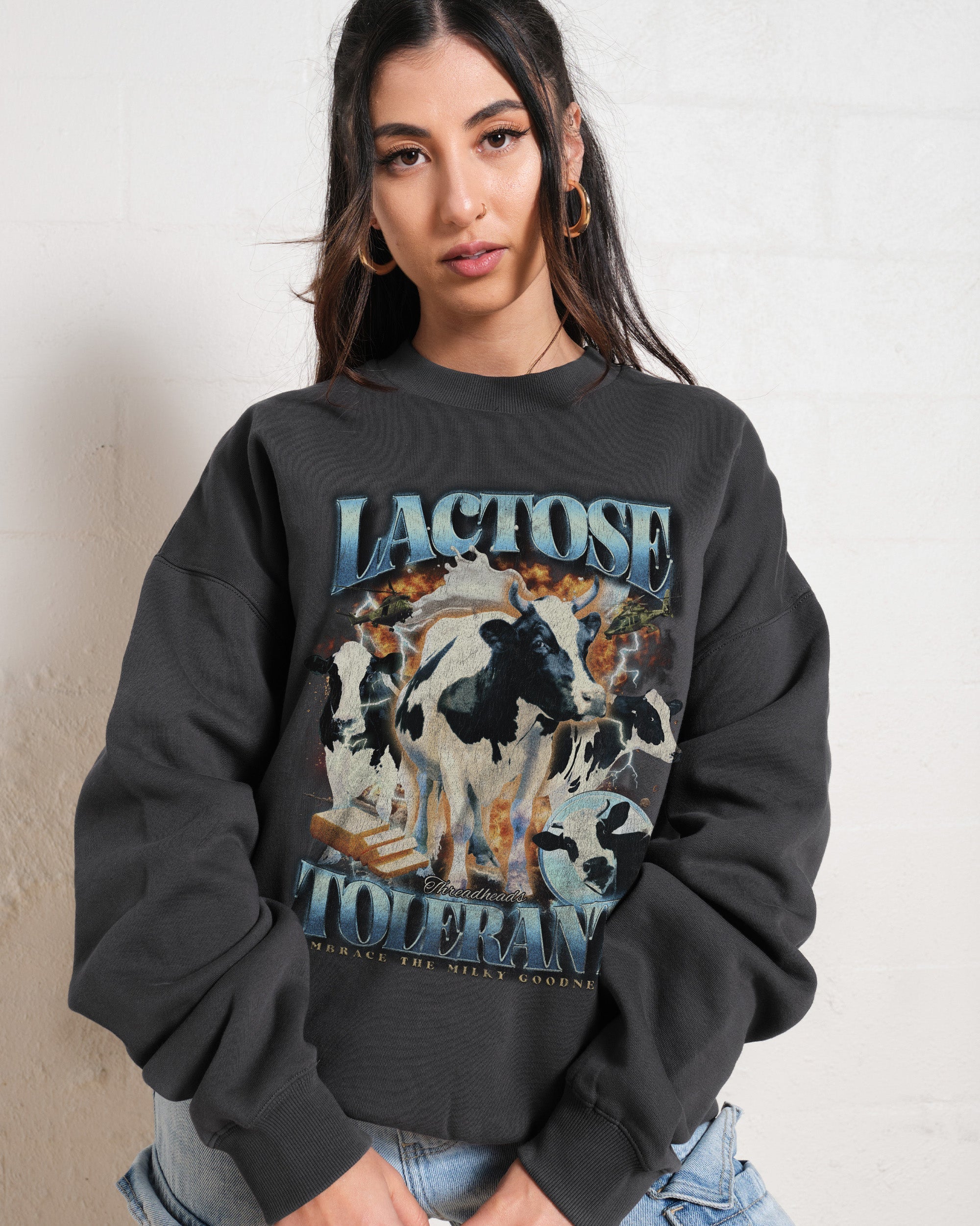 Lactose Tolerant Sweatshirt