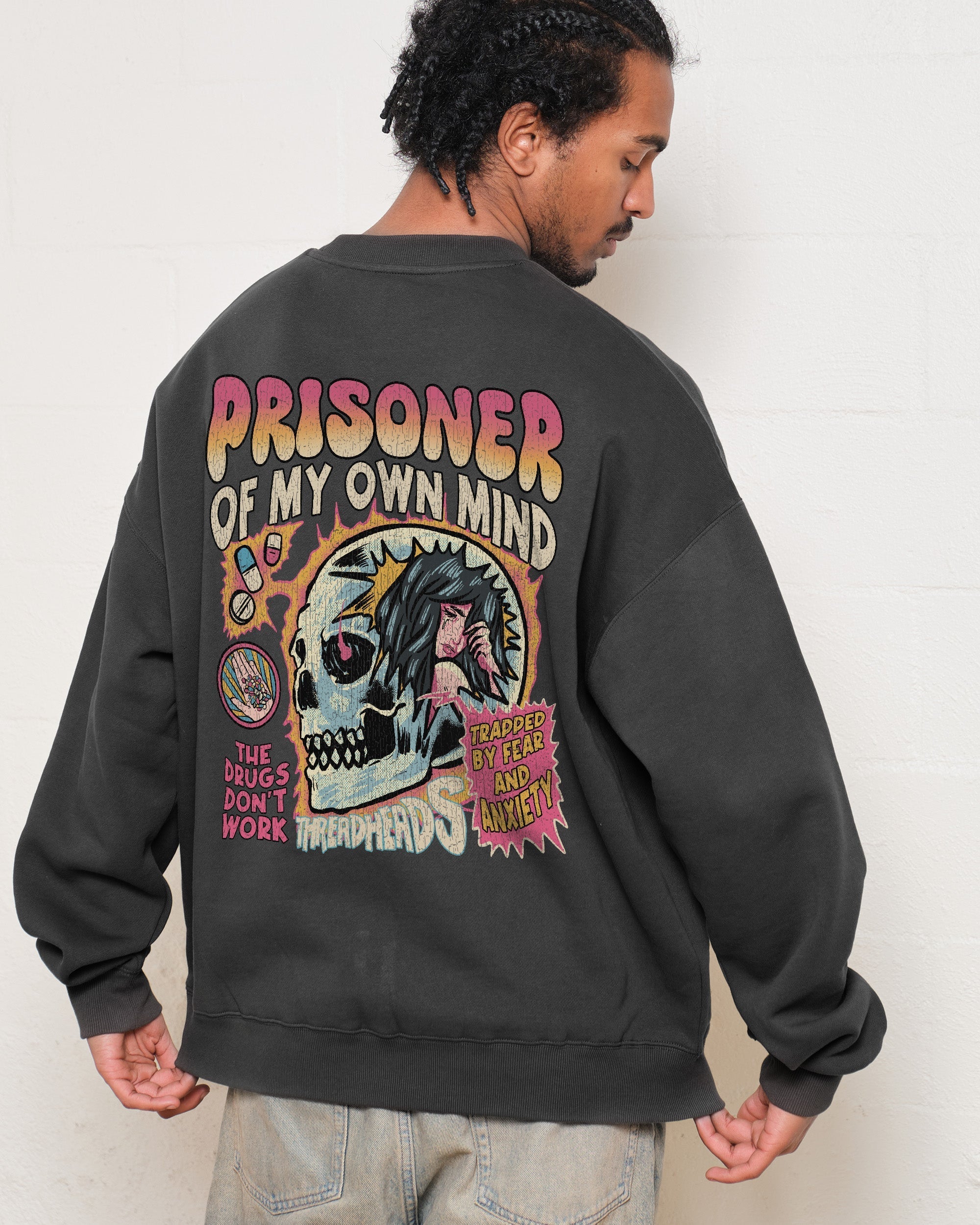 Prisoner Of My Own Mind Sweatshirt