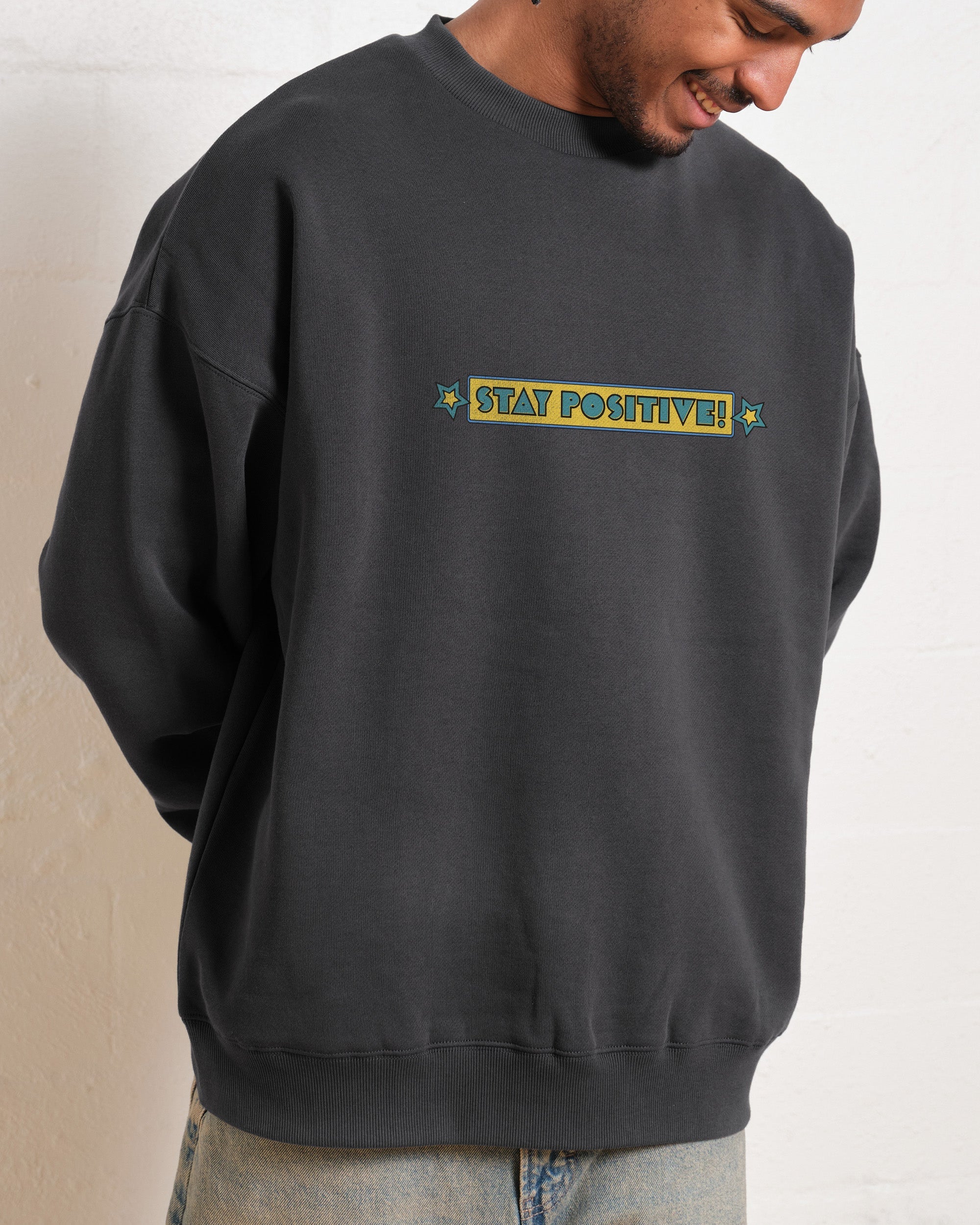 Stay Positive Front and Back Sweatshirt