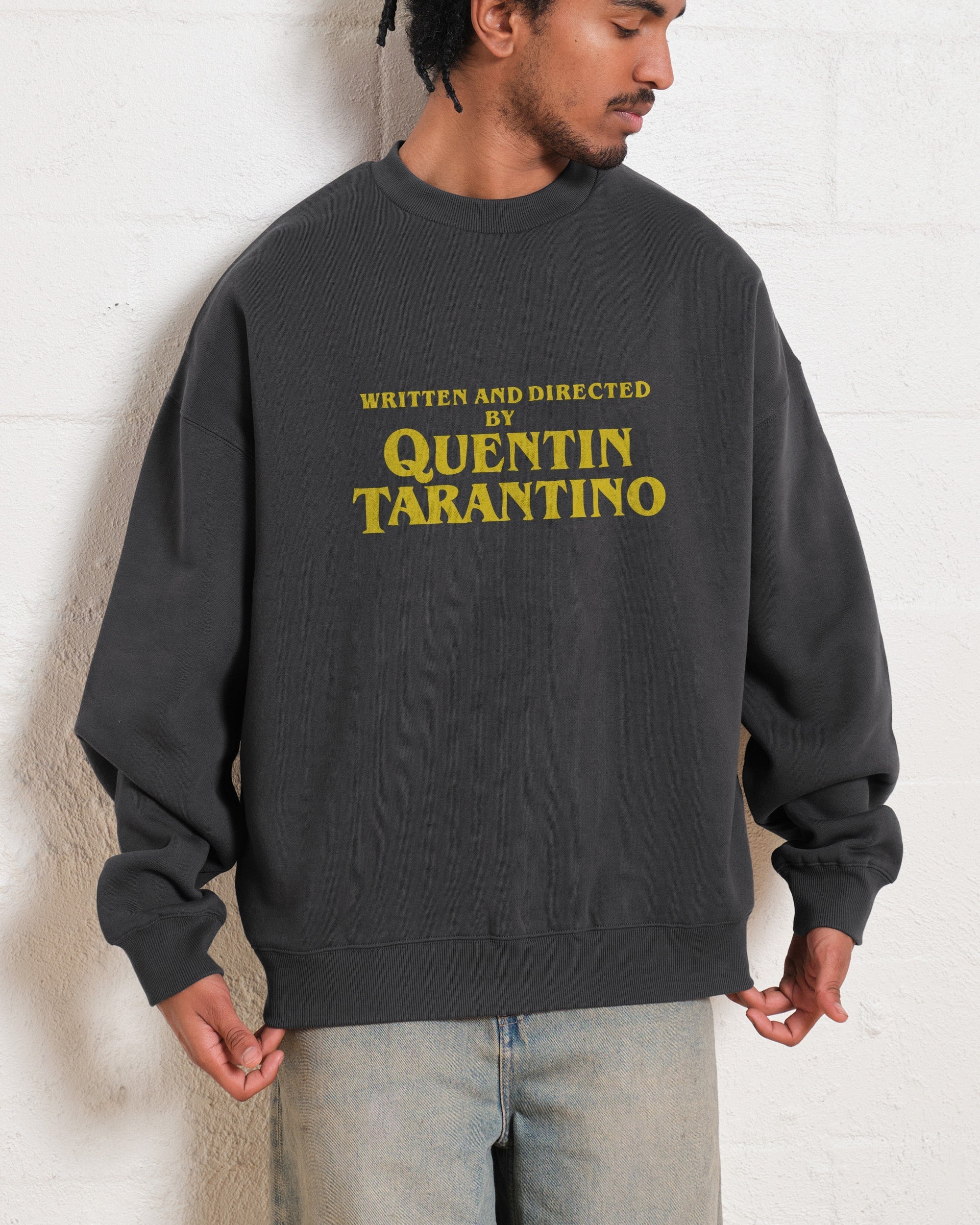 Written and Directed by Quentin Tarantino Sweatshirt