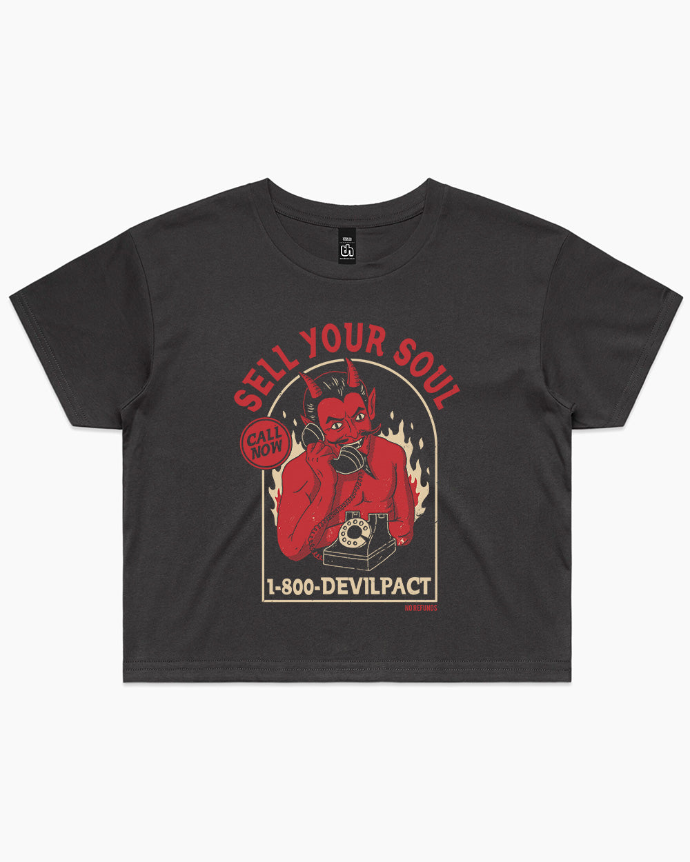 Sell Your Soul No Refunds Crop Tee