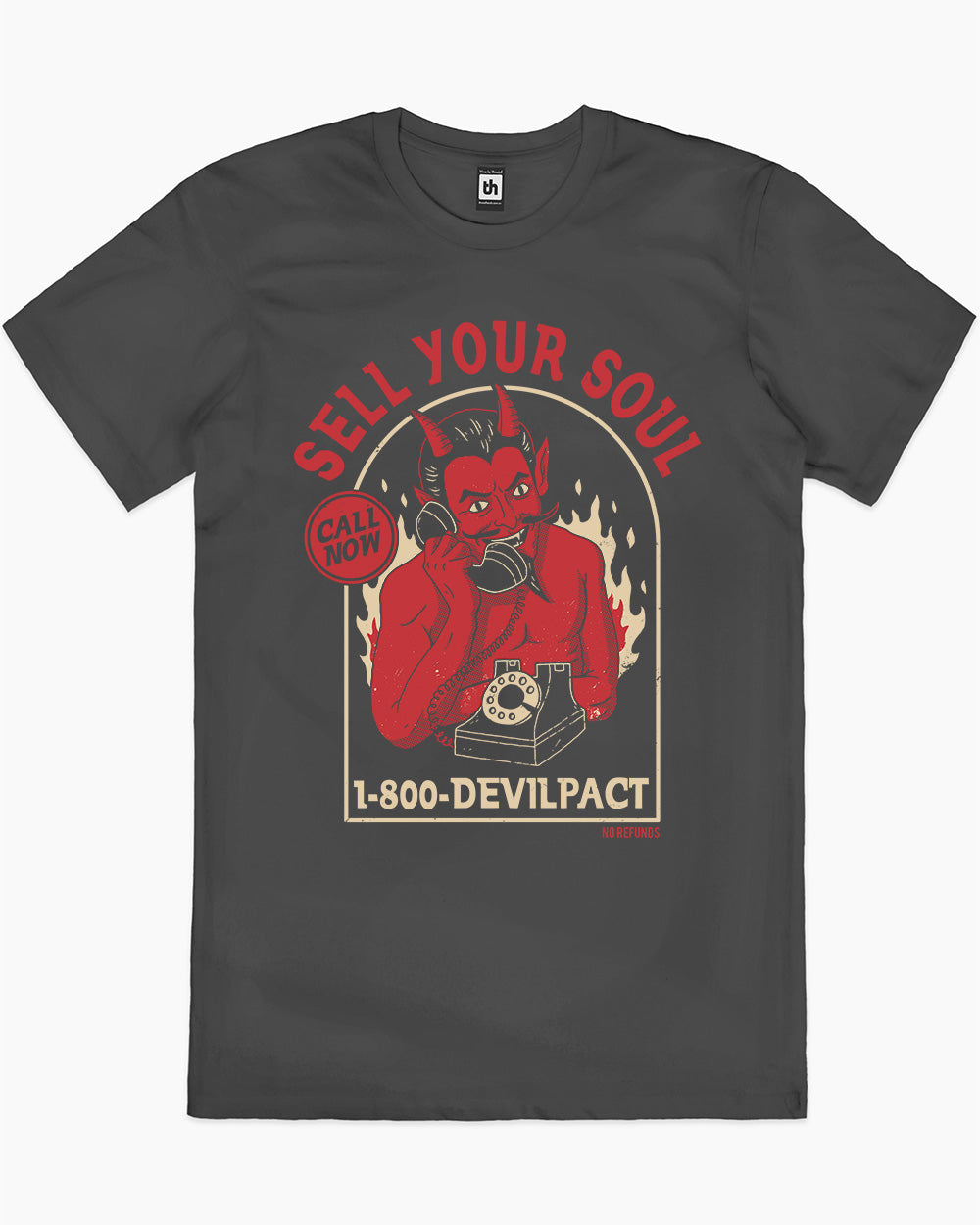 Sell Your Soul No Refunds T-Shirt