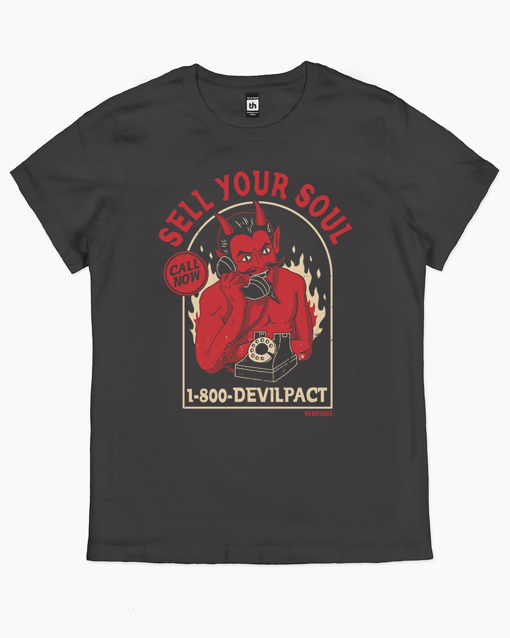 Sell Your Soul No Refunds T-Shirt