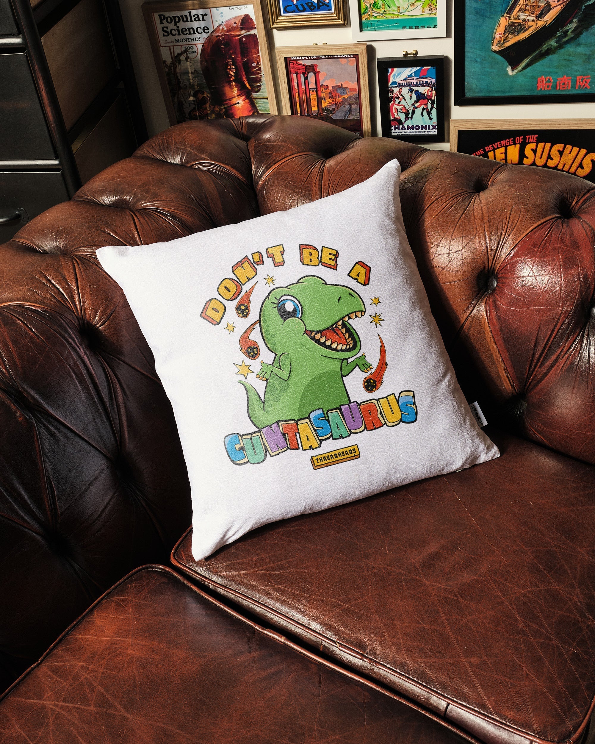 Don't Be a Cuntasaurus Cushion