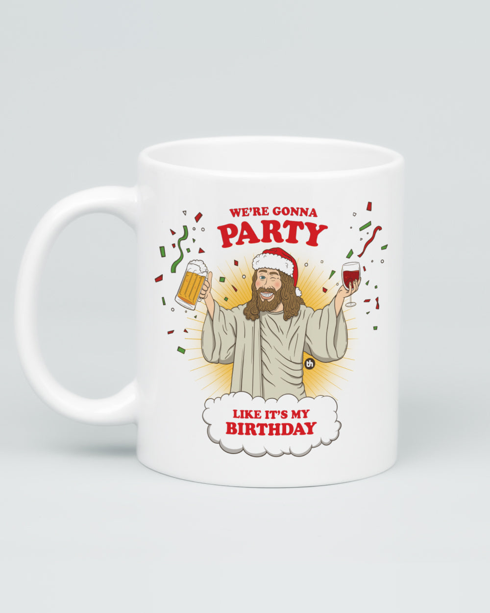 We're Going to Party Like It's My Birthday Mug