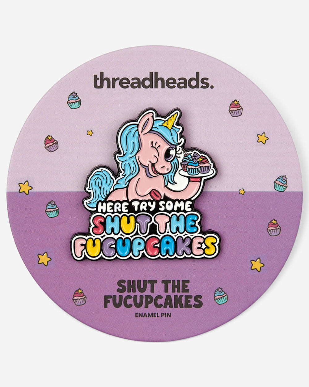 Shut The Fucupcakes Enamel Pin