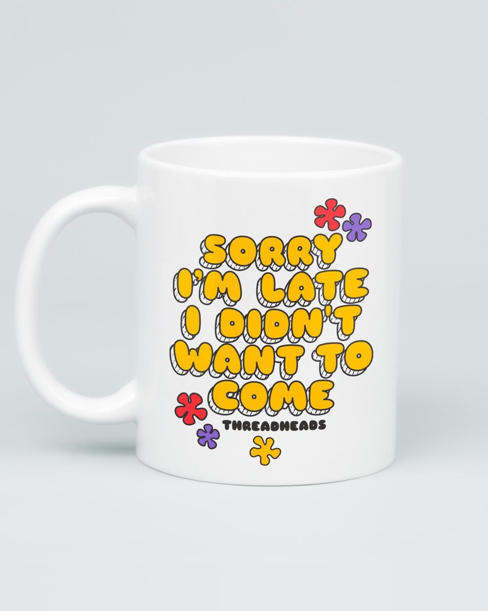 Sorry I'm Late Mug