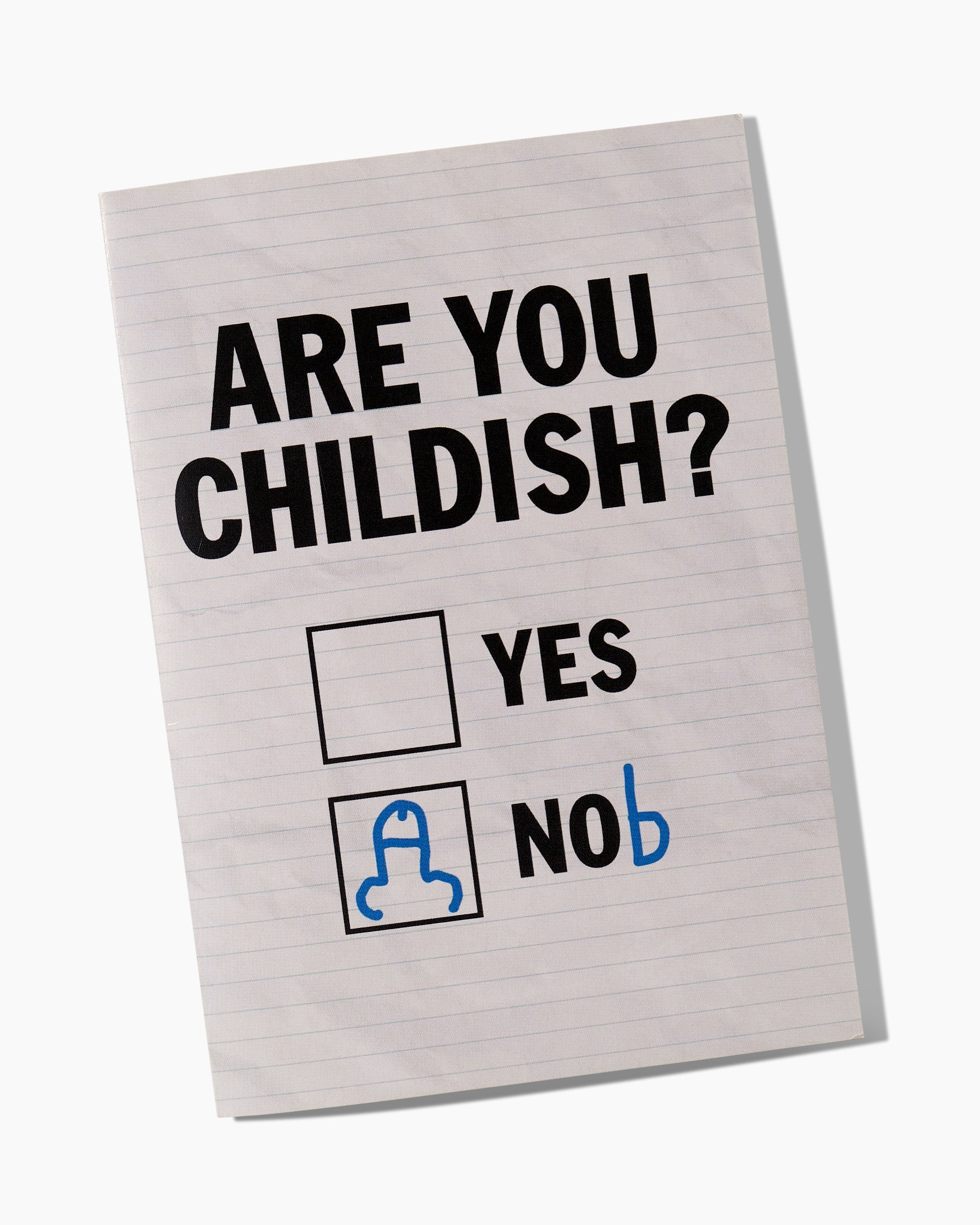 Are You Childish Greeting Card