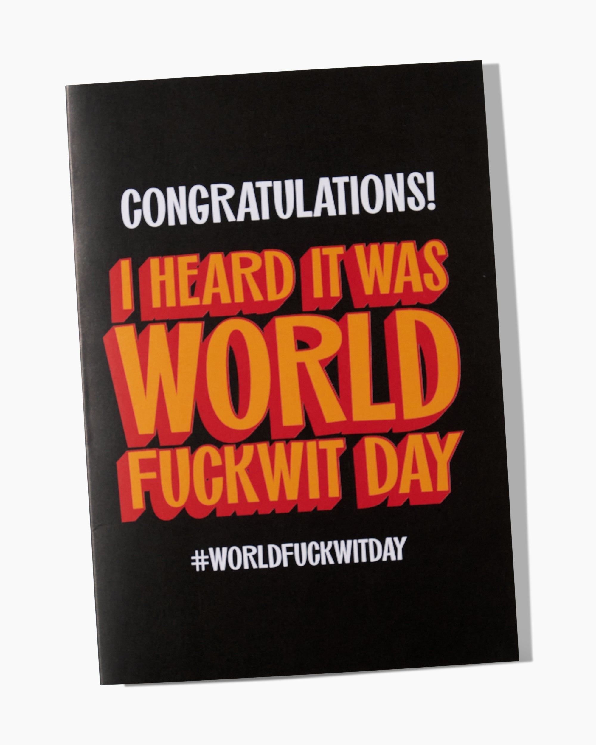 Congratulations Fuckwit Greeting Card