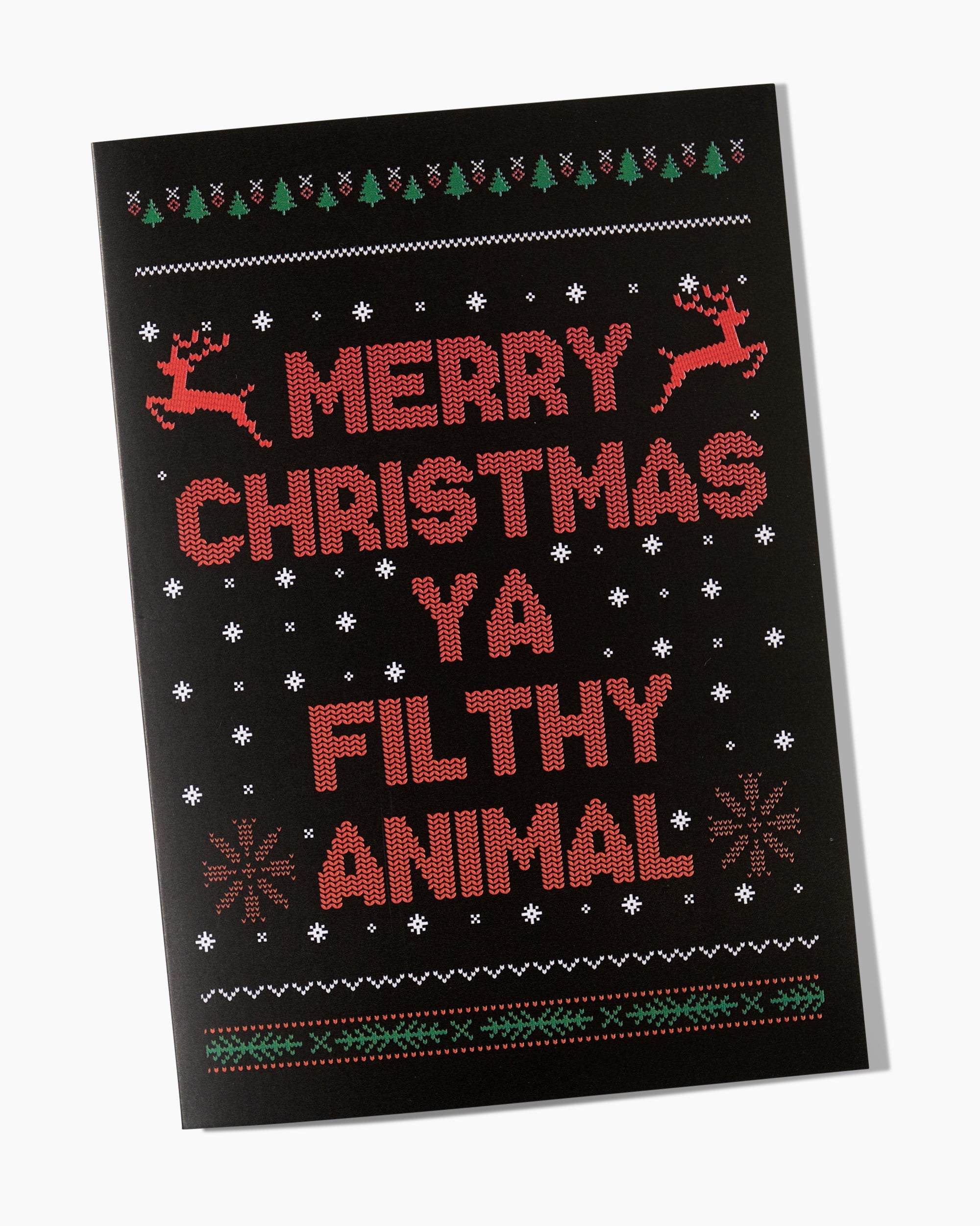 Ya Filthy Animal Greeting Card