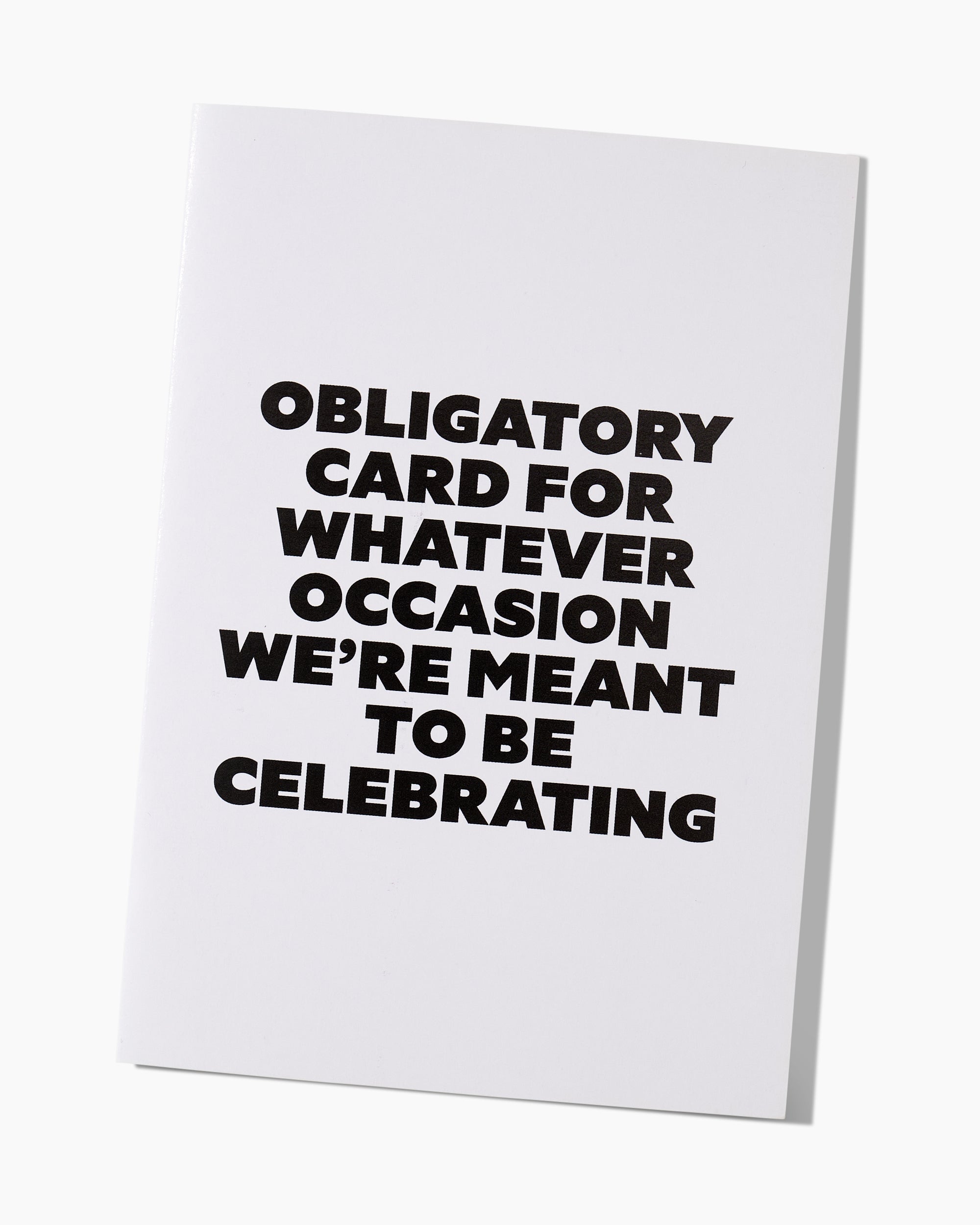 Obligatory Card Greeting Card