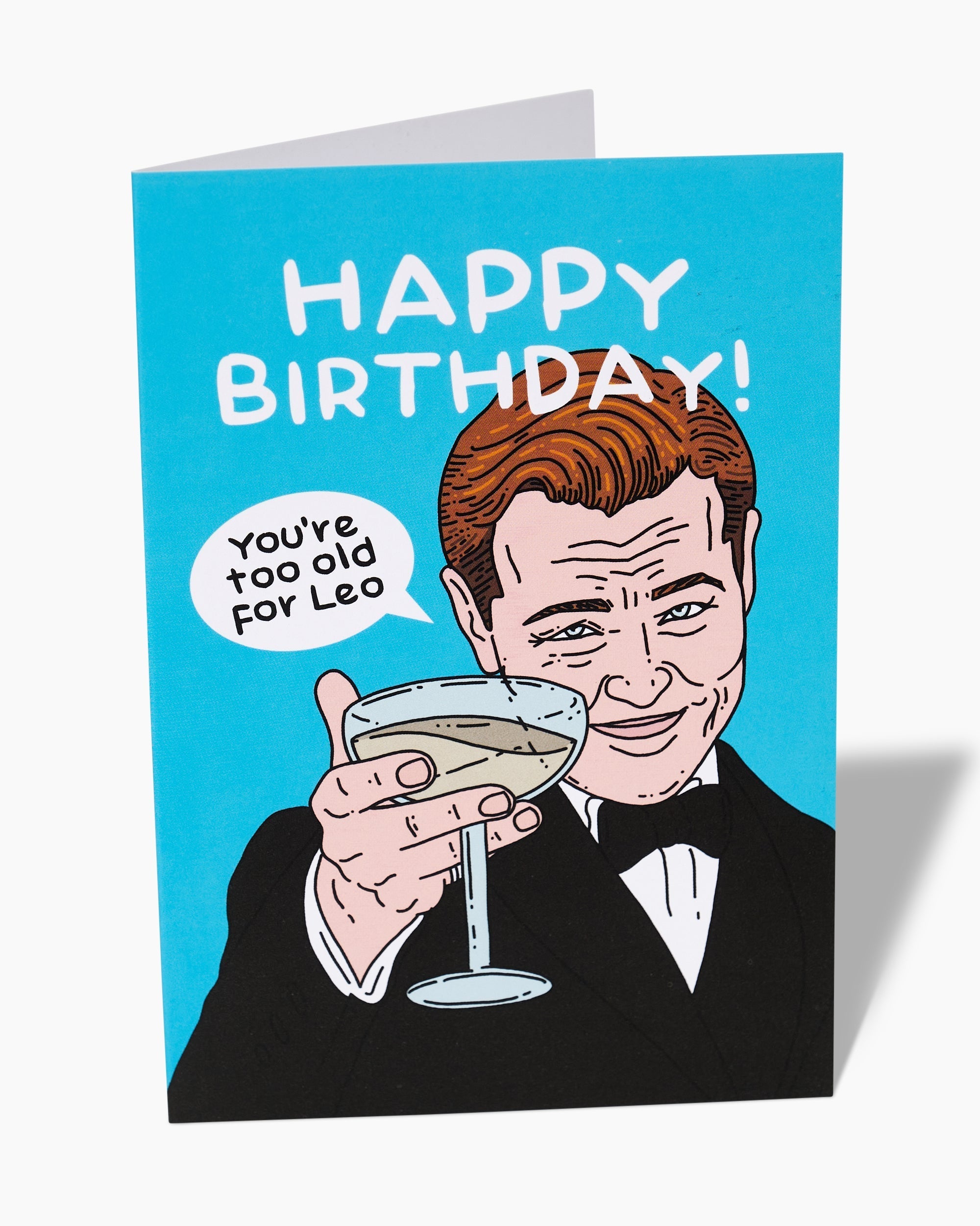 Too Old For Leo Greeting Card