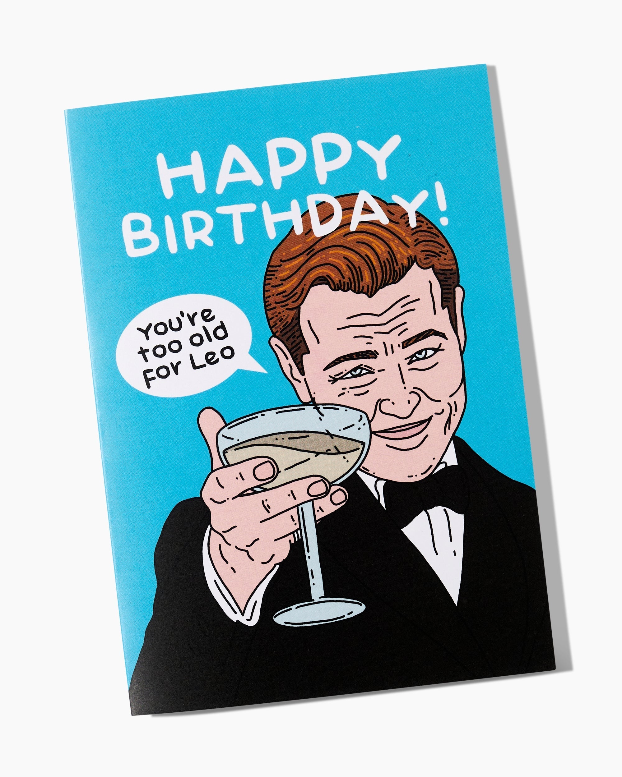 Too Old For Leo Greeting Card