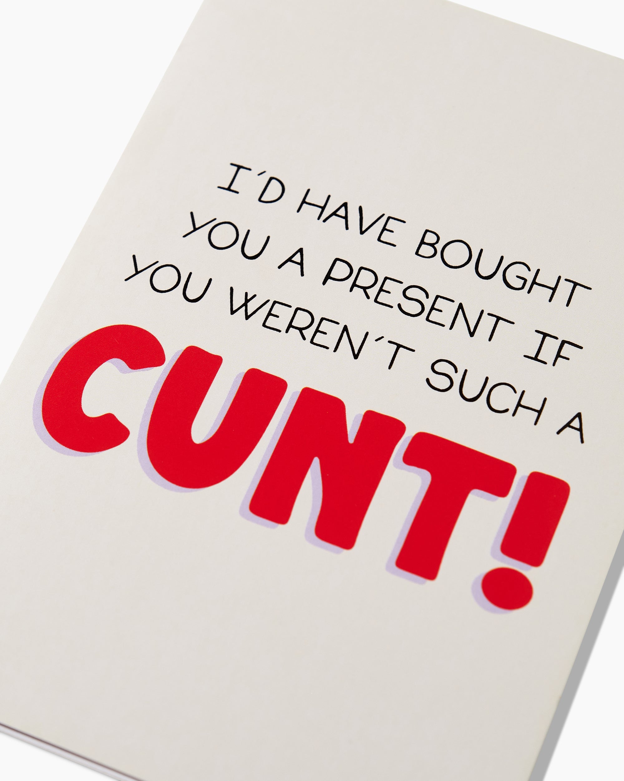 I'd Have Bought You a Present Greeting Card