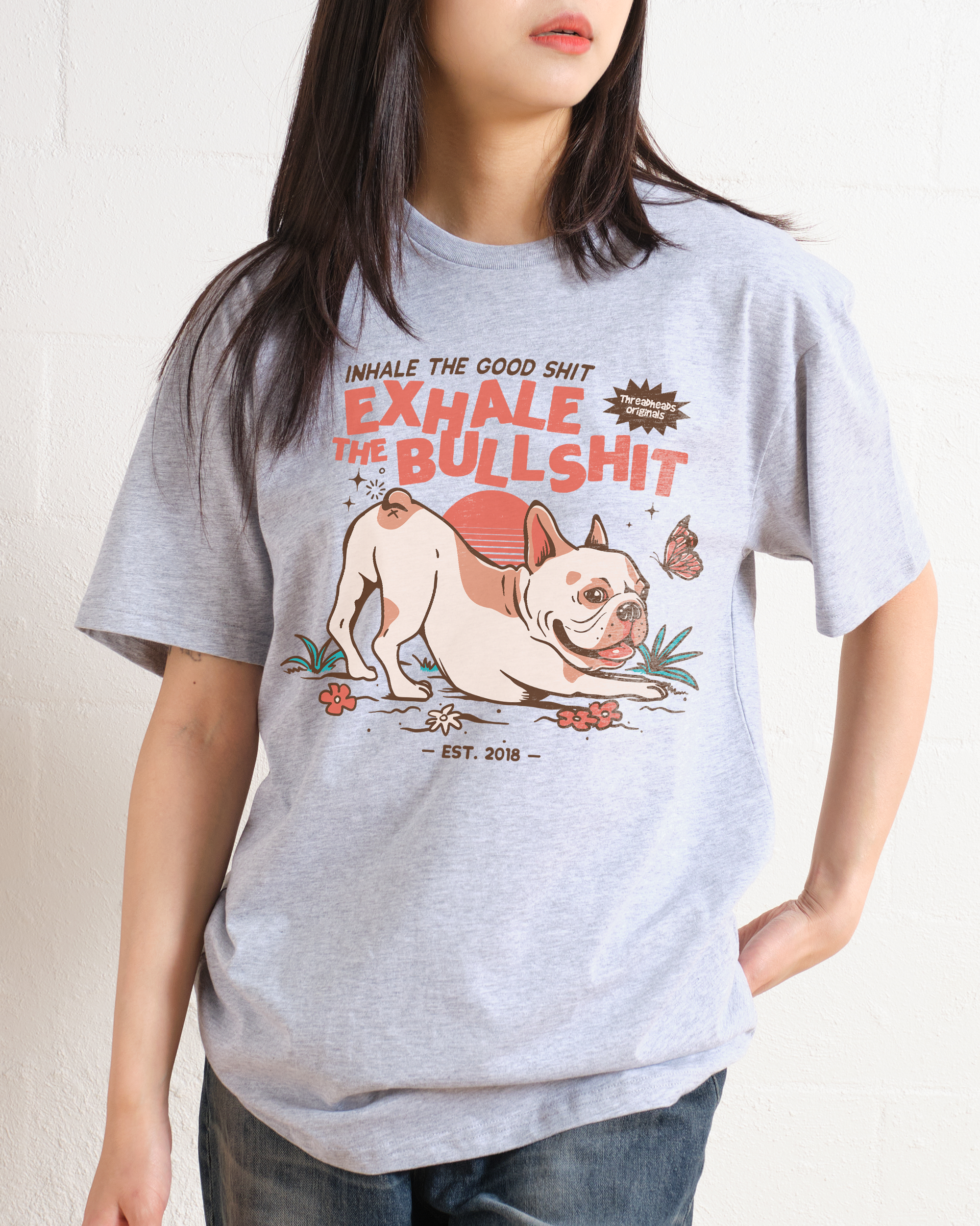 Exhale The Bullshit T-Shirt