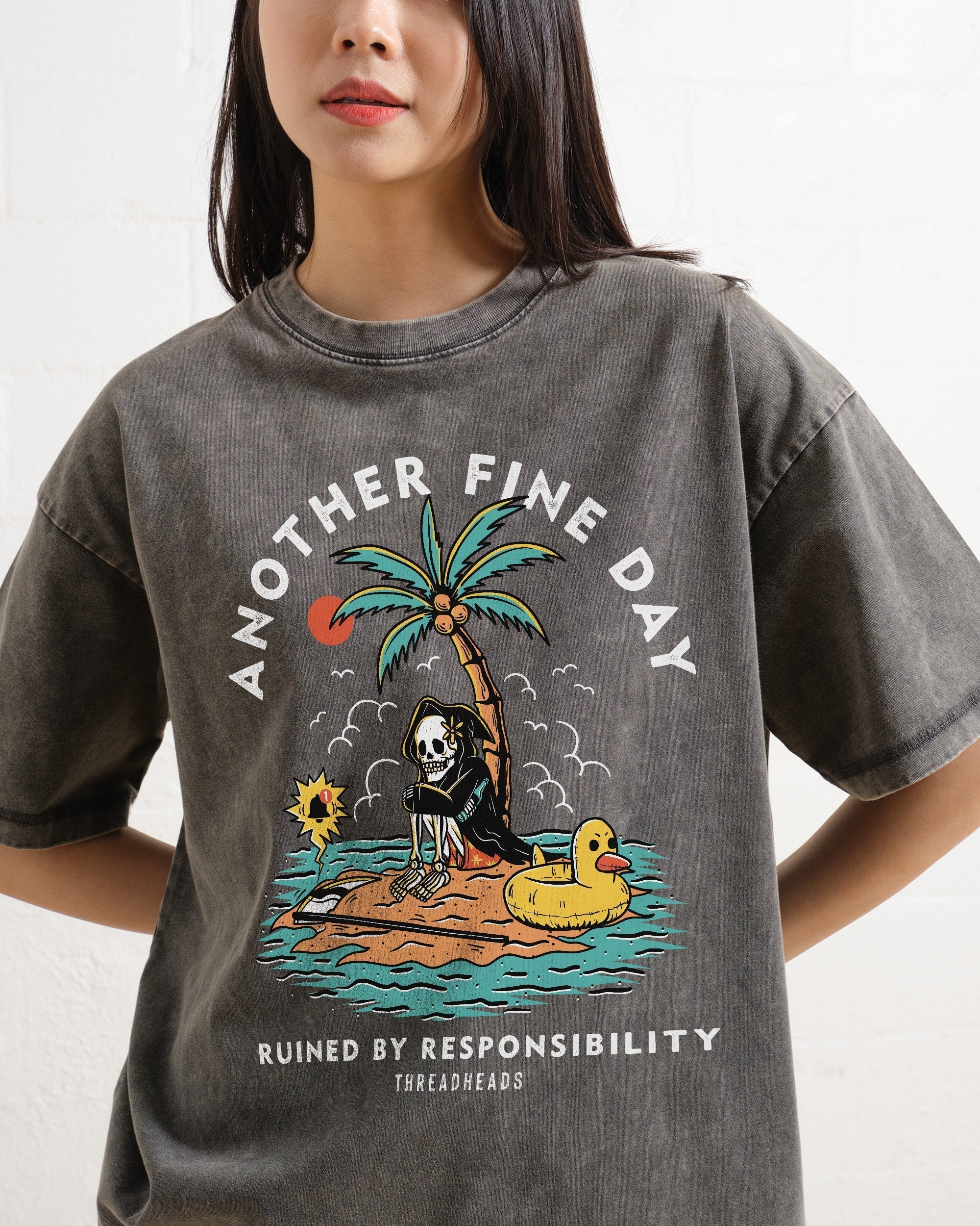 Another Fine Day Ruined by Responsibility Wash Tee