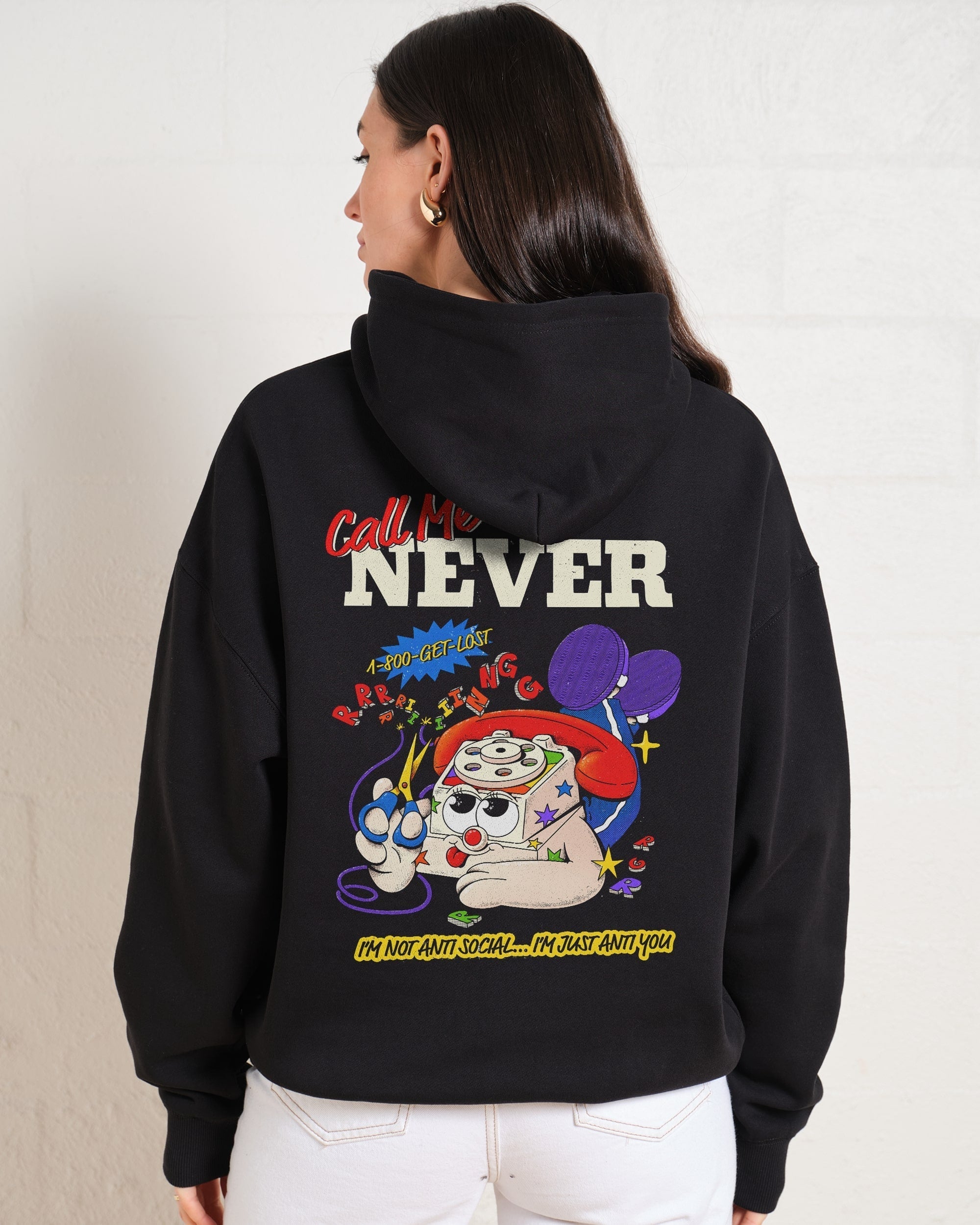 Call Me Never Hoodie