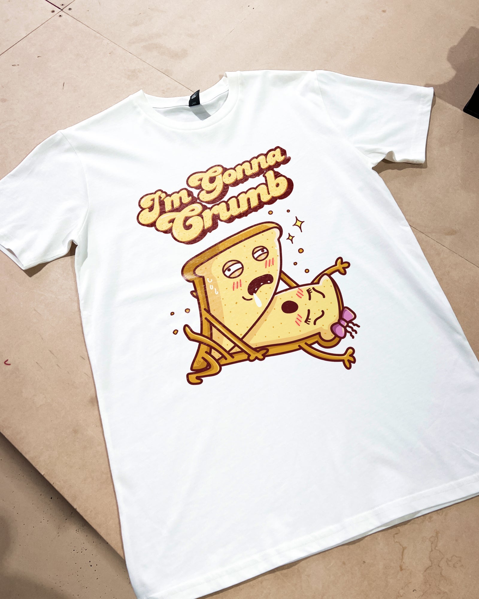 I'm Gonna Crumb T-Shirt