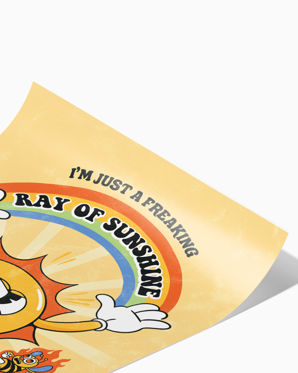 I'm Just a Freaking Ray Of Sunshine Art Print