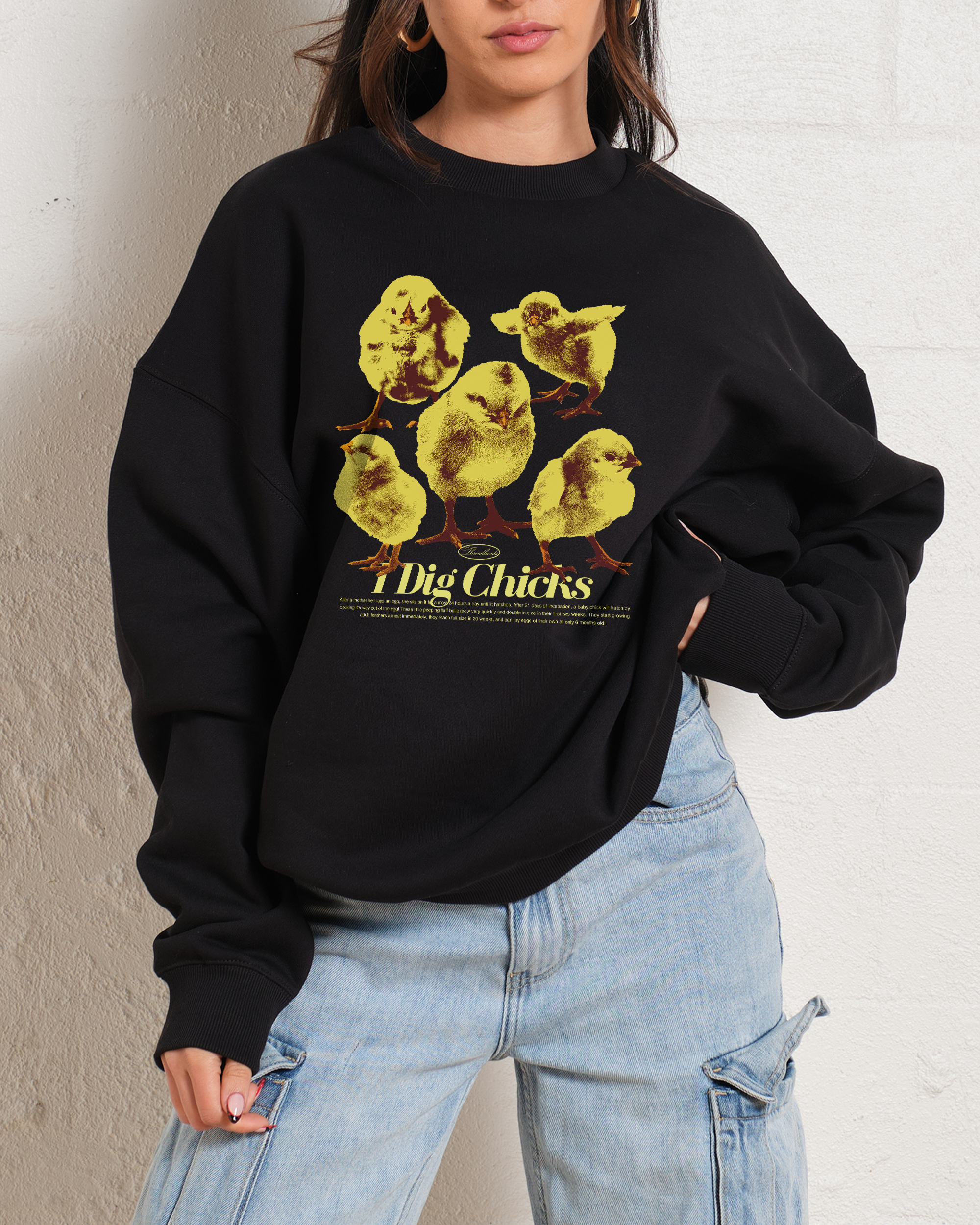 I Dig Chicks Sweatshirt