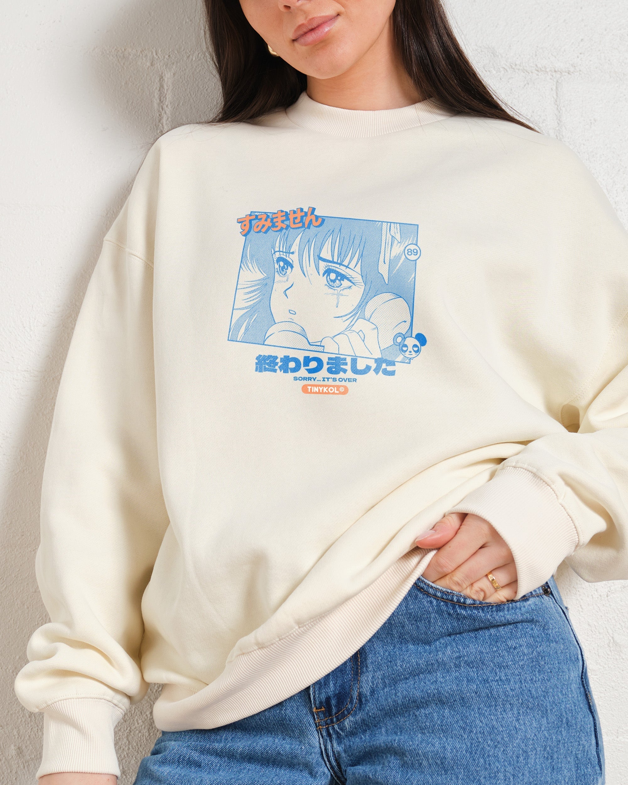 Sorry, It's Over Sweatshirt