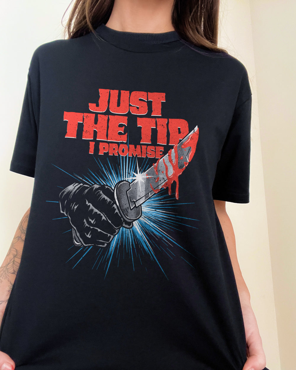 Just The Tip T-Shirt