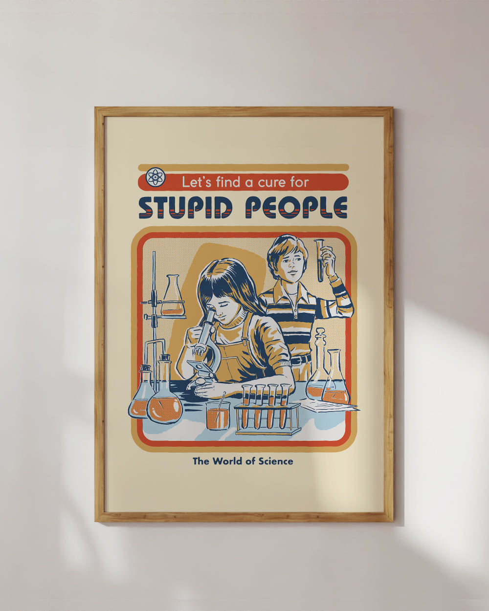 Let's Find a Cure for Stupid People Art Print