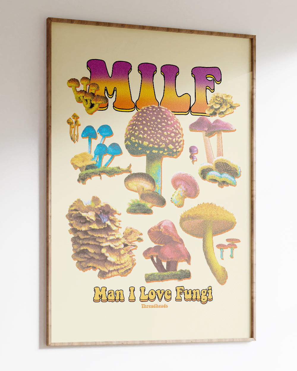 Man I Love Fungi Art Print