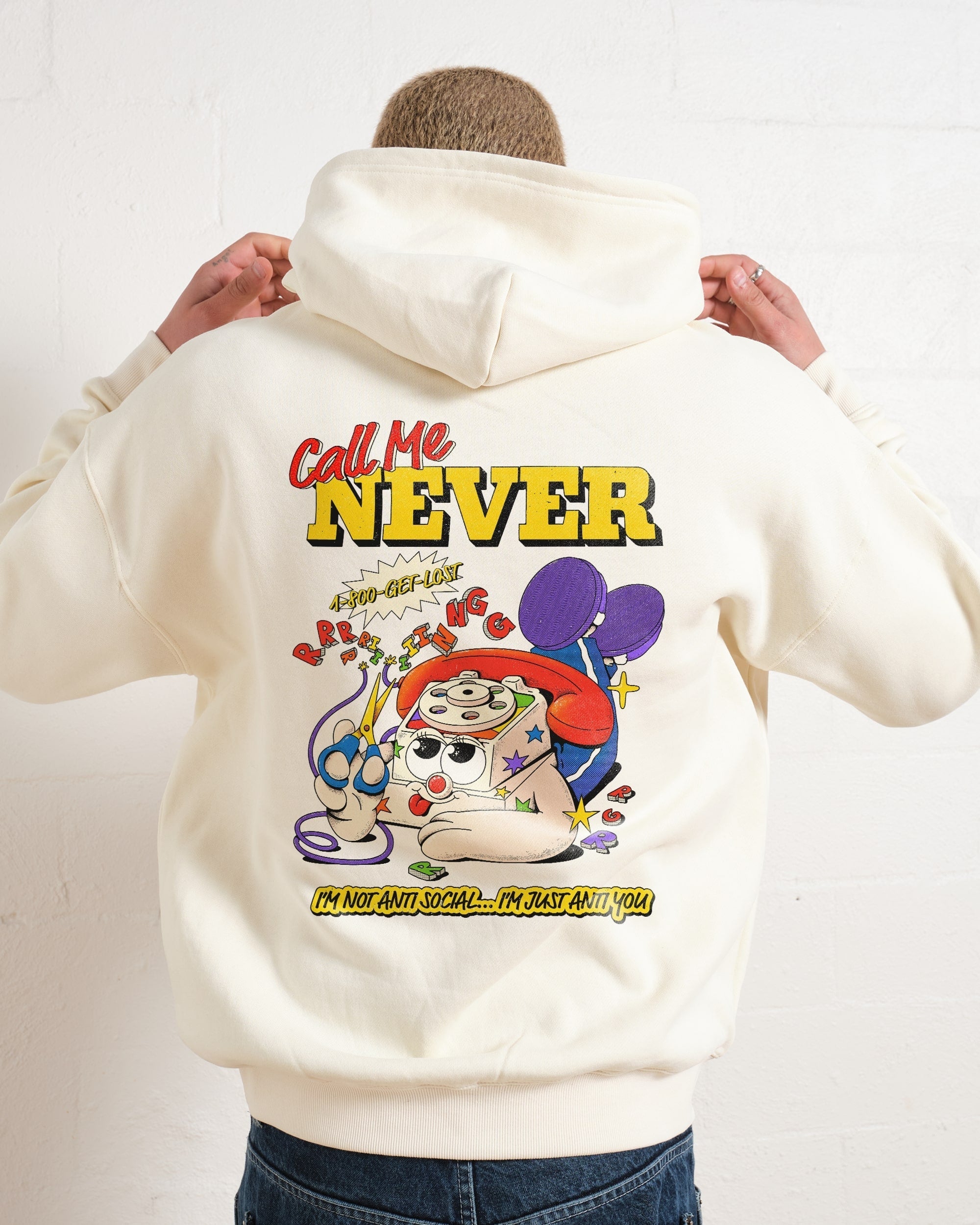 Call Me Never Hoodie