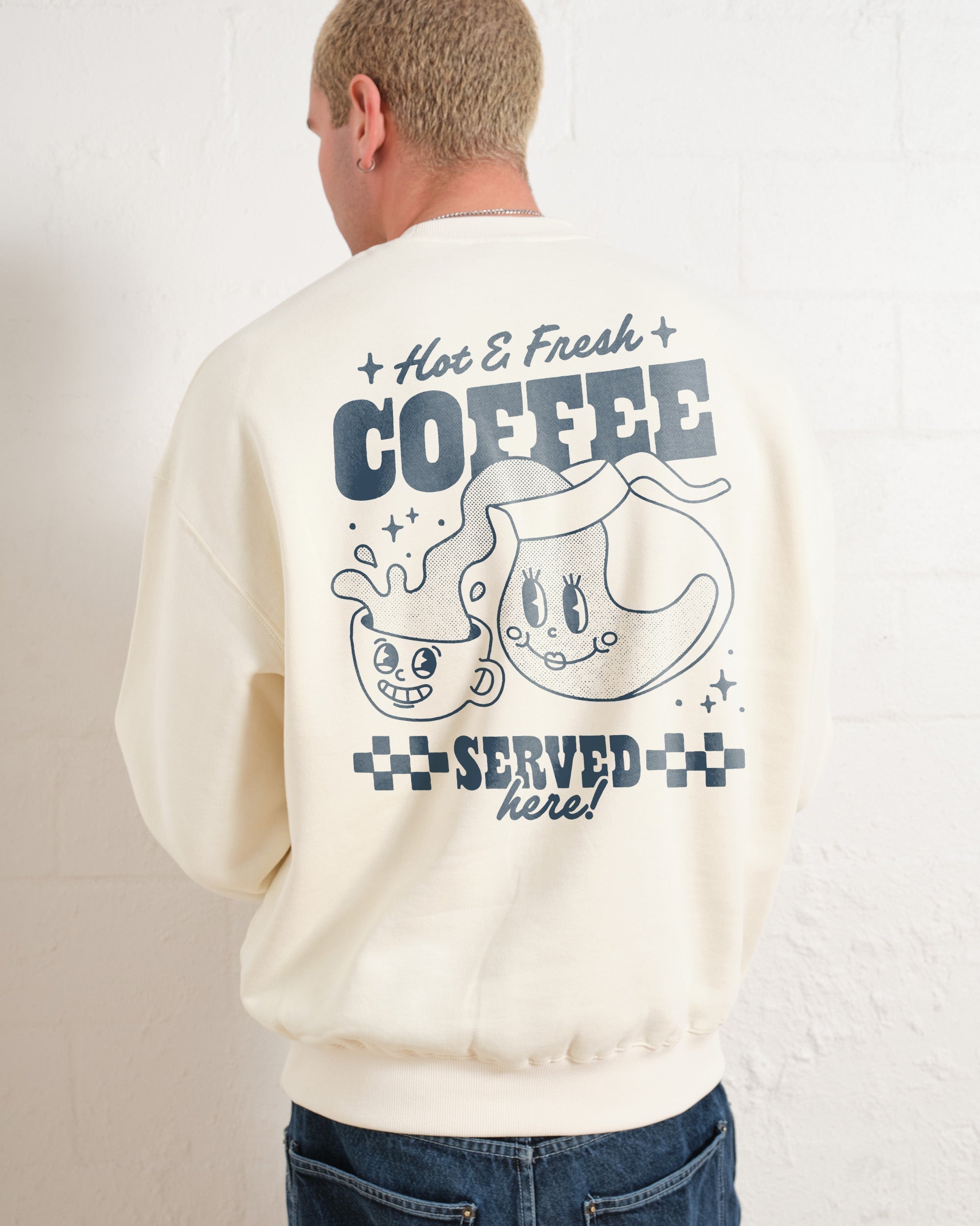 Hot & Fresh Coffee Sweatshirt