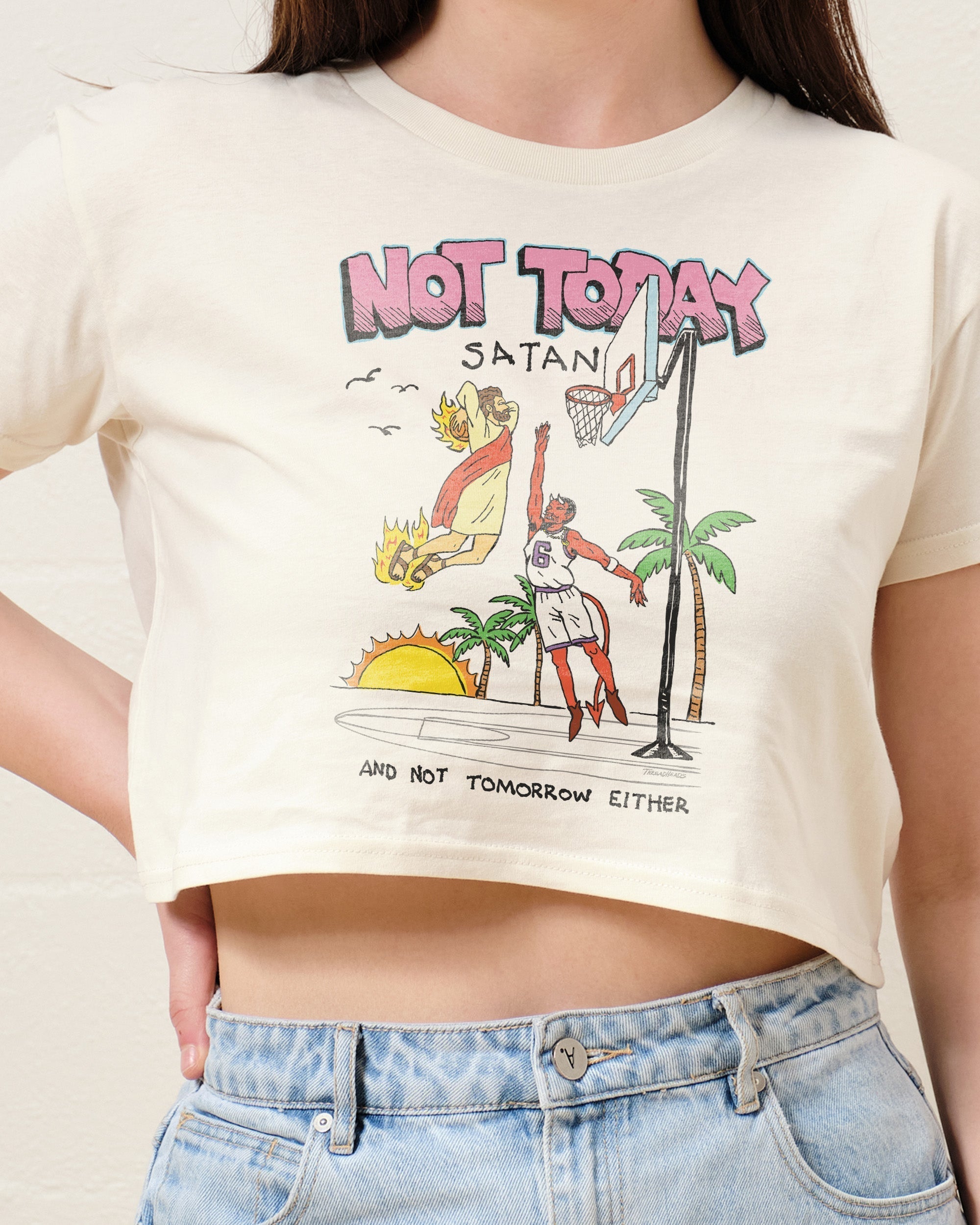 Not Today Satan Crop Tee