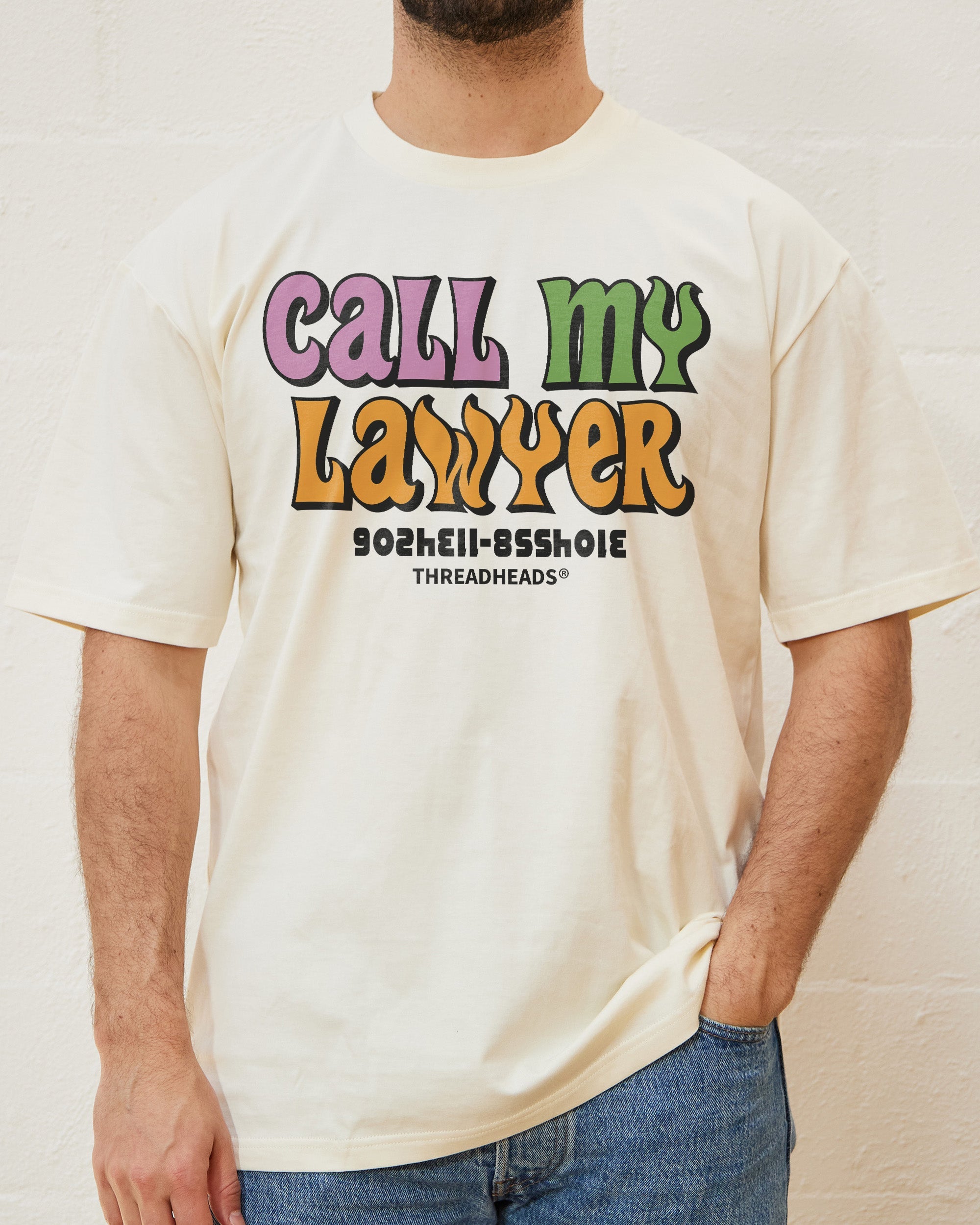 Call My Lawyer T-Shirt