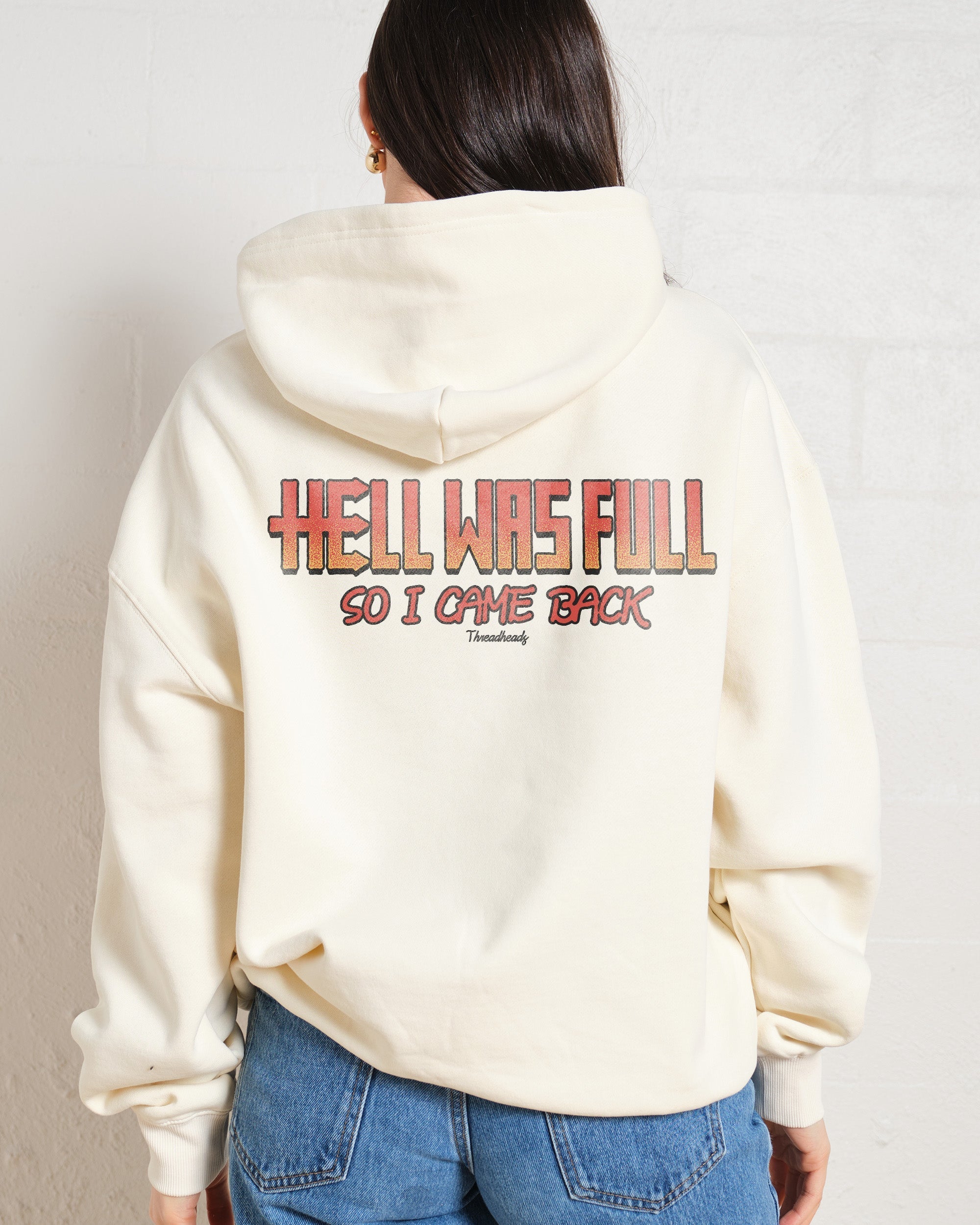 Hell Was Full Hoodie