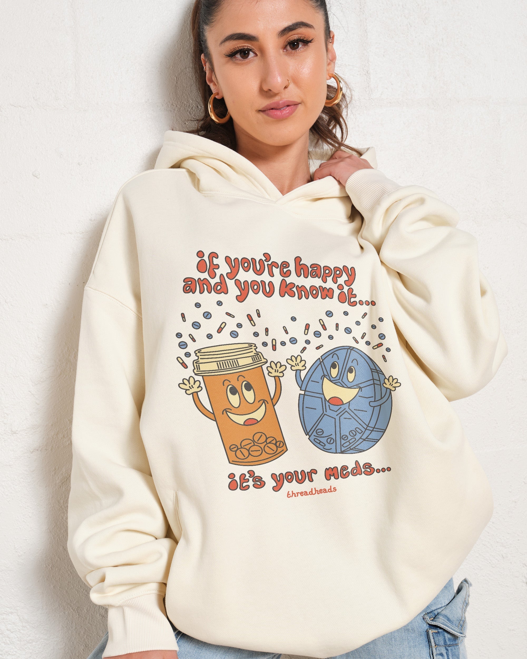 It's Your Meds Hoodie