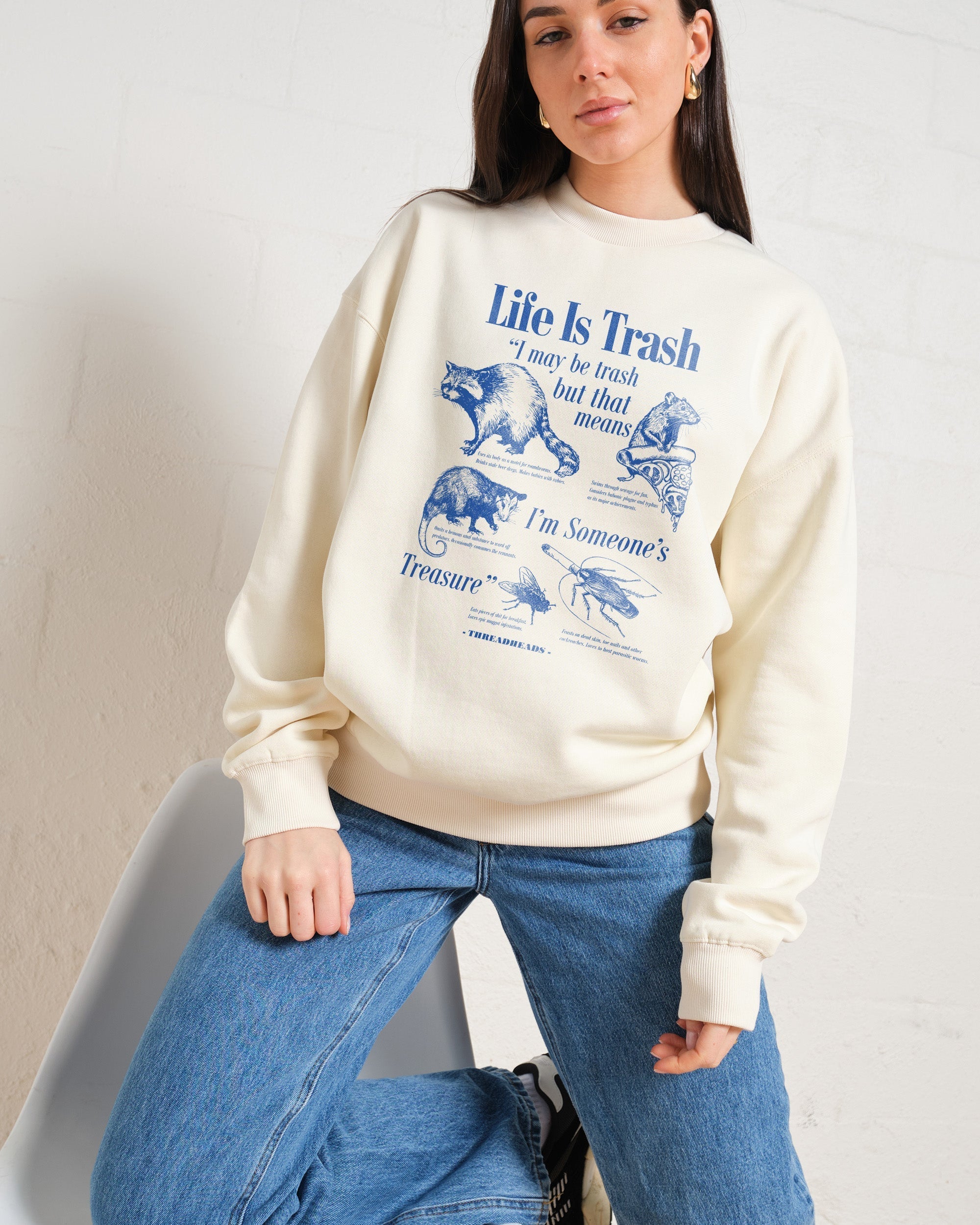 Life Is Trash Sweatshirt