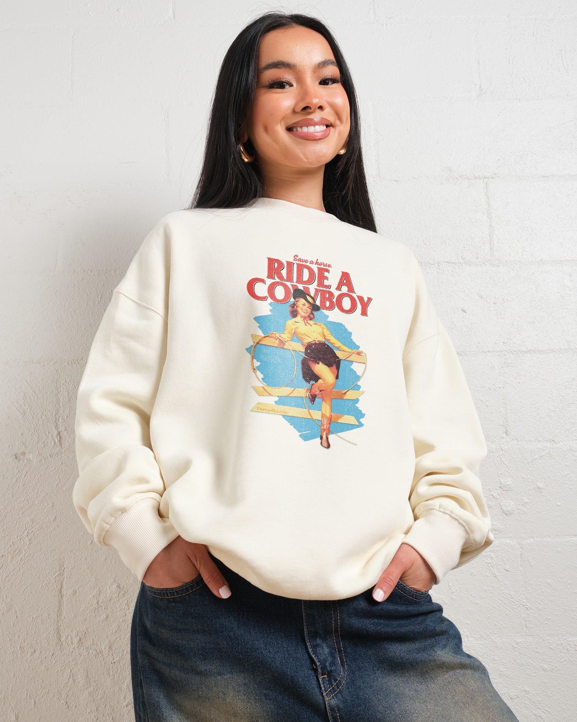 Save a Horse, Ride a Cowboy Sweatshirt