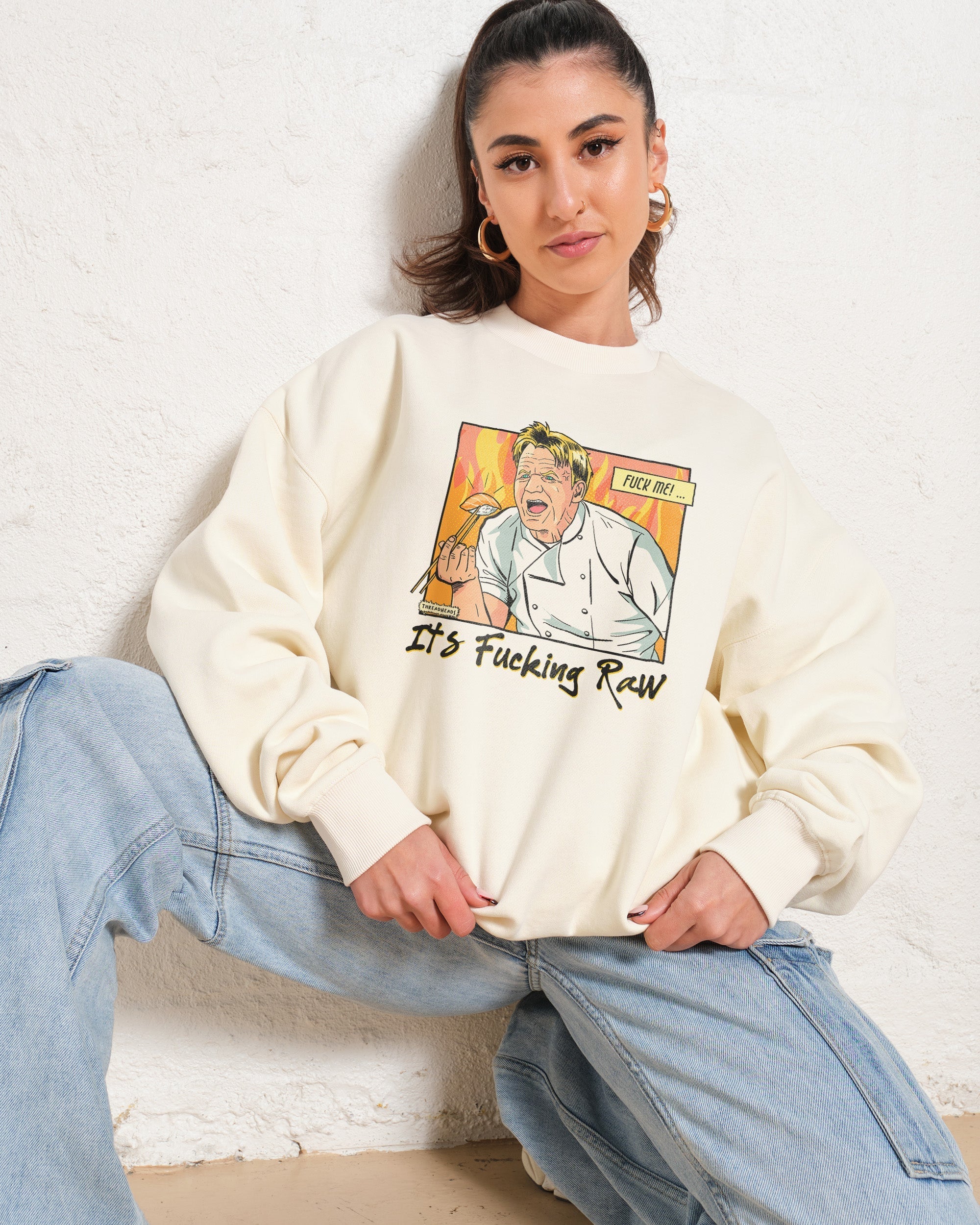 It's Raw! Sweatshirt