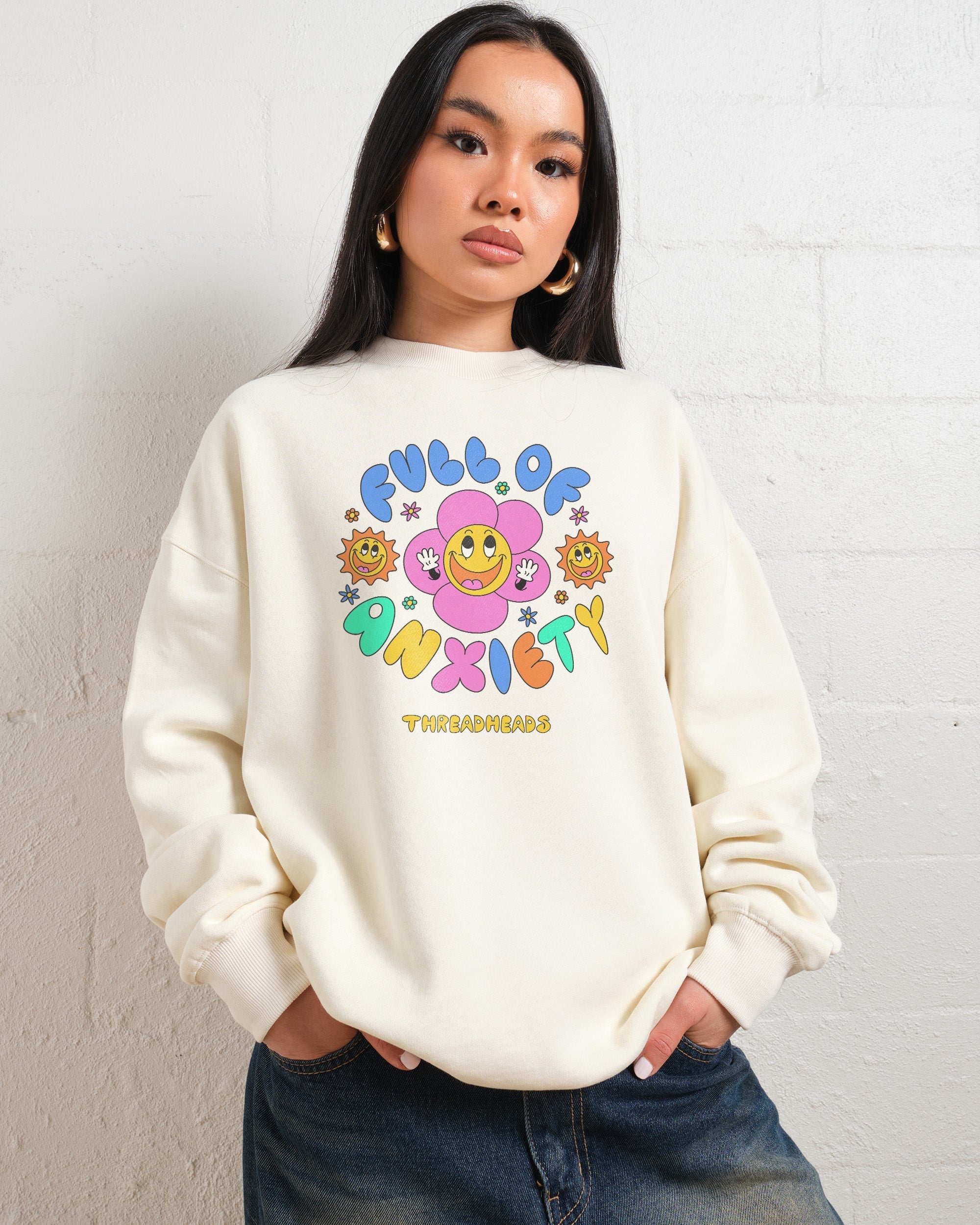 Full of Anxiety Sweatshirt