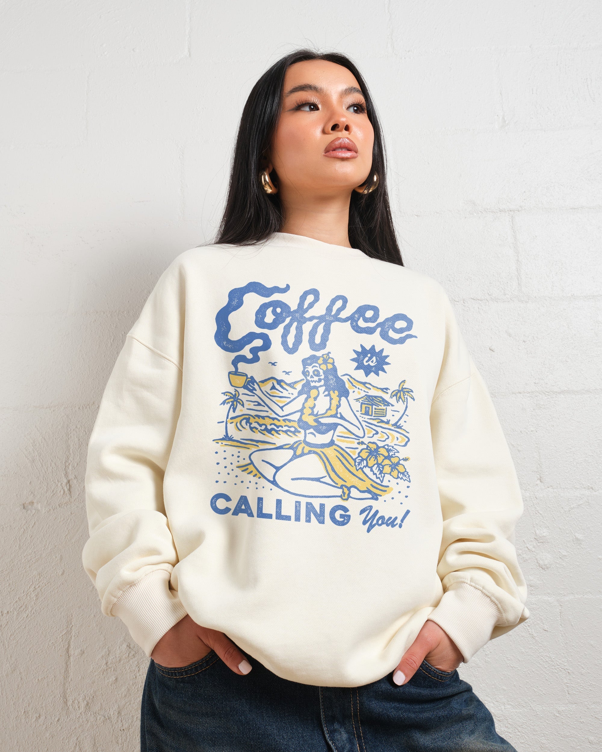 Coffee is Calling You Sweatshirt