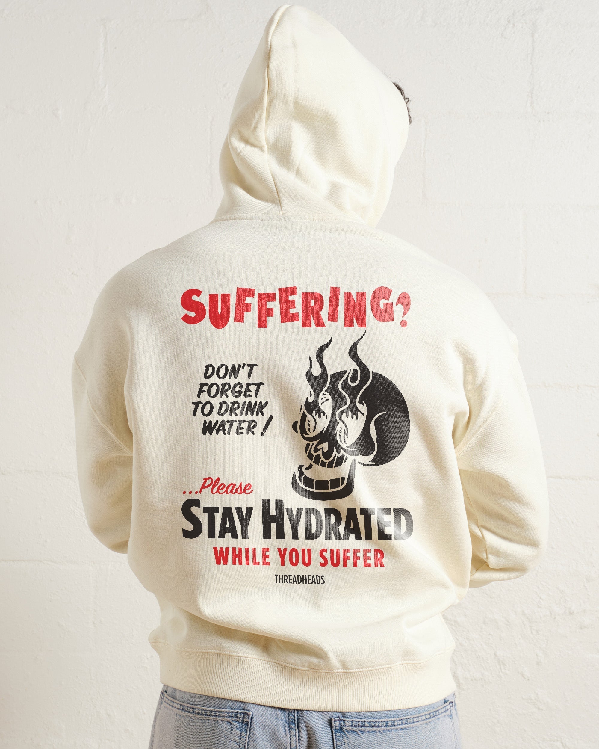 Stay Hydrated While You Suffer Hoodie