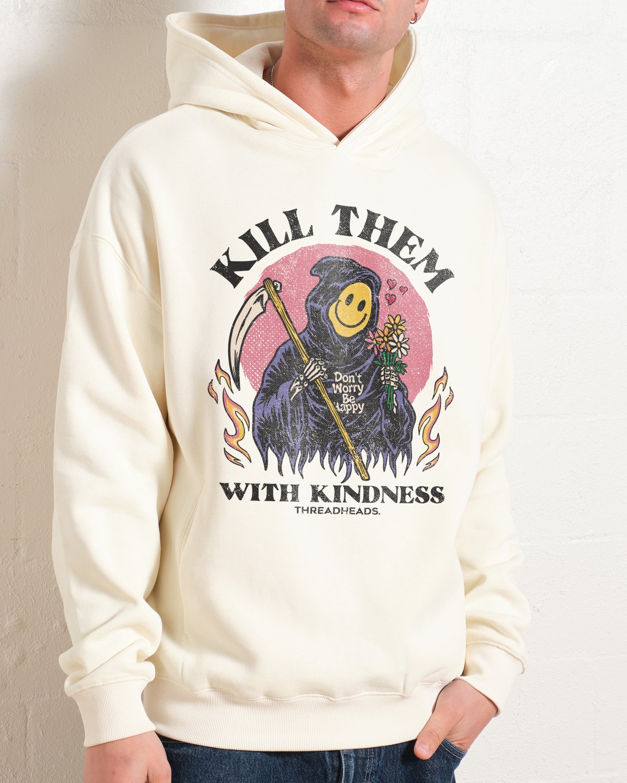 Kill Them With Kindness Hoodie