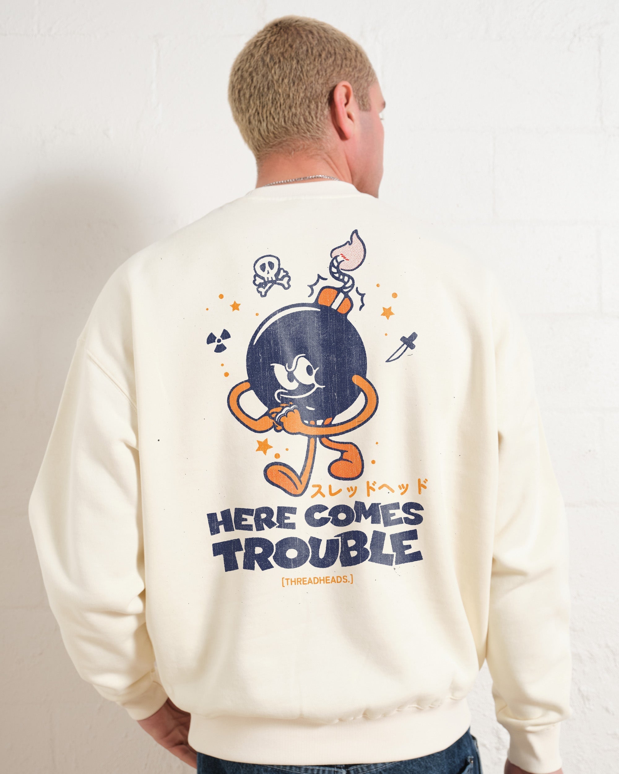 Here Comes Trouble Sweatshirt